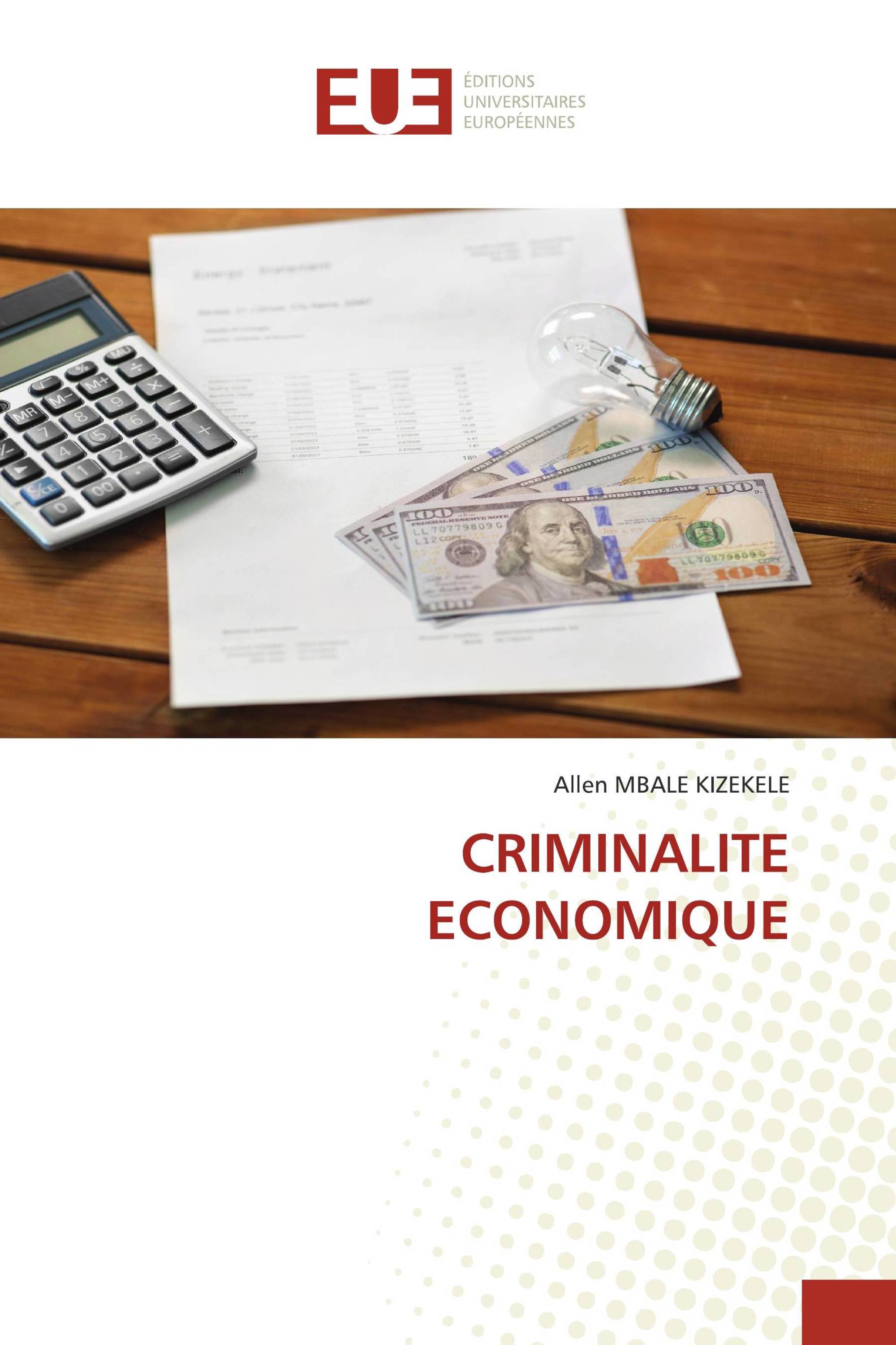 CRIMINALITE ECONOMIQUE