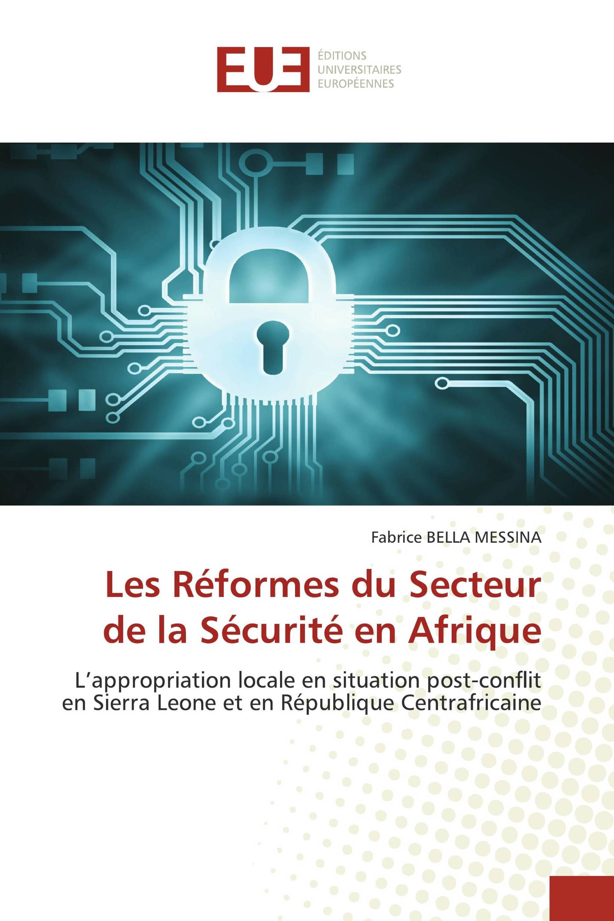 Les Réformes du Secteur de la Sécurité en Afrique