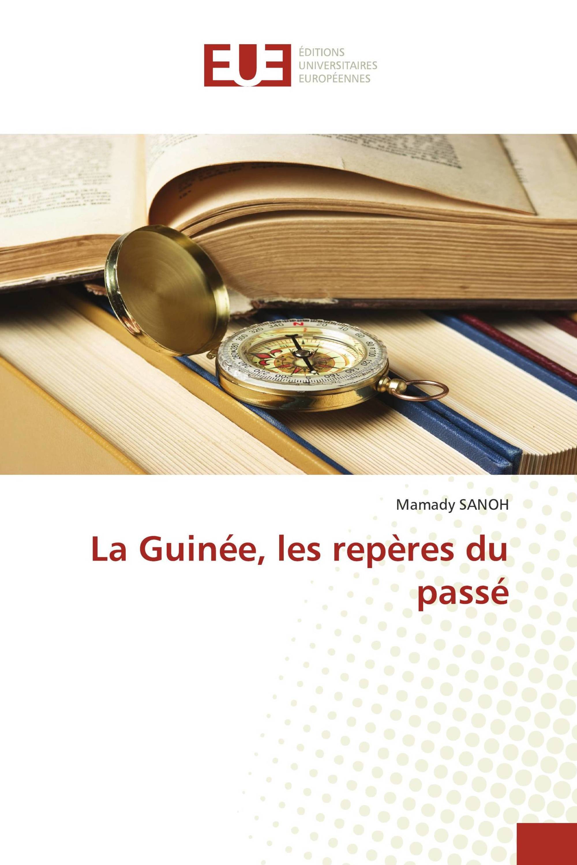 La Guinée, les repères du passé