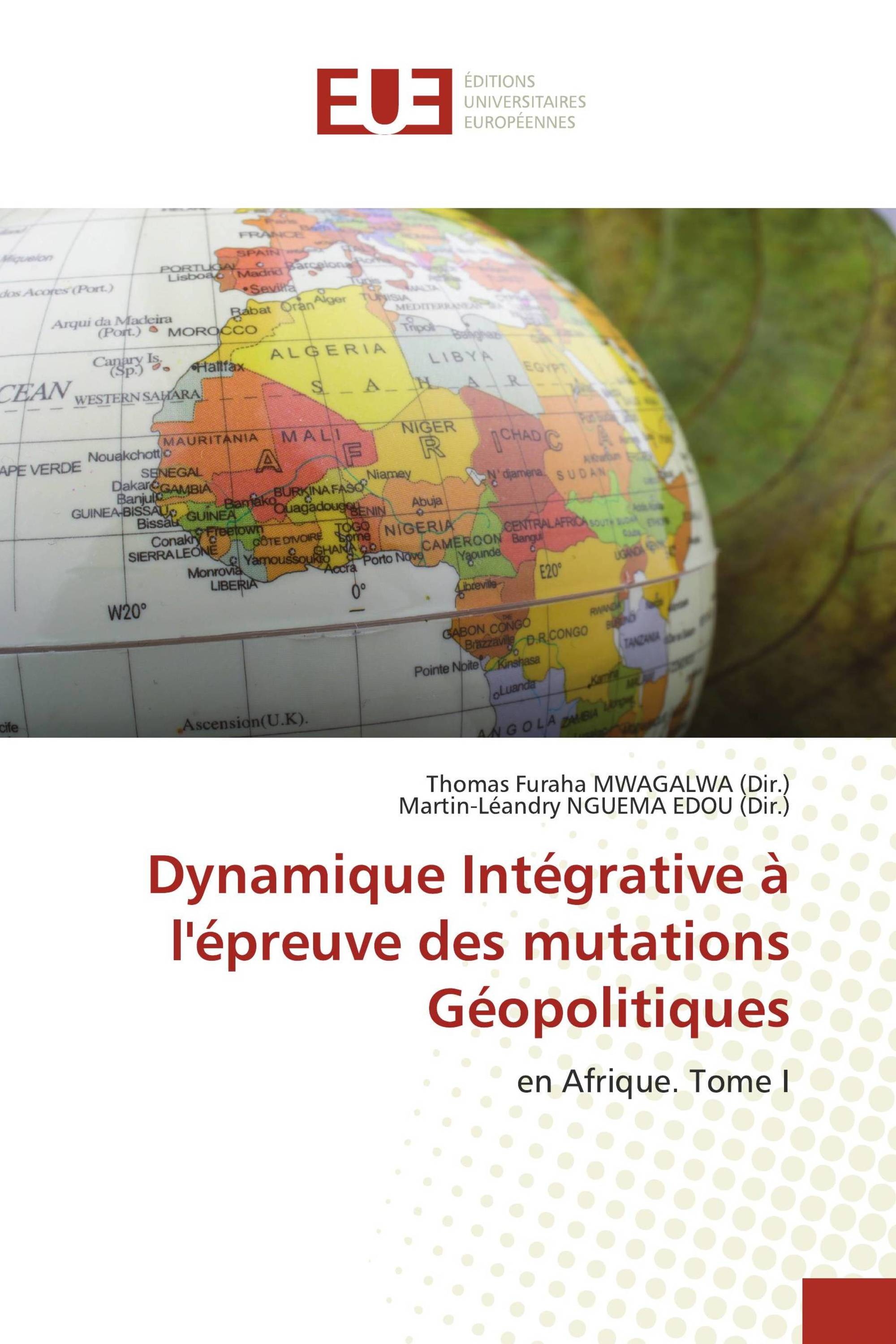 Dynamique Intégrative à l'épreuve des mutations Géopolitiques