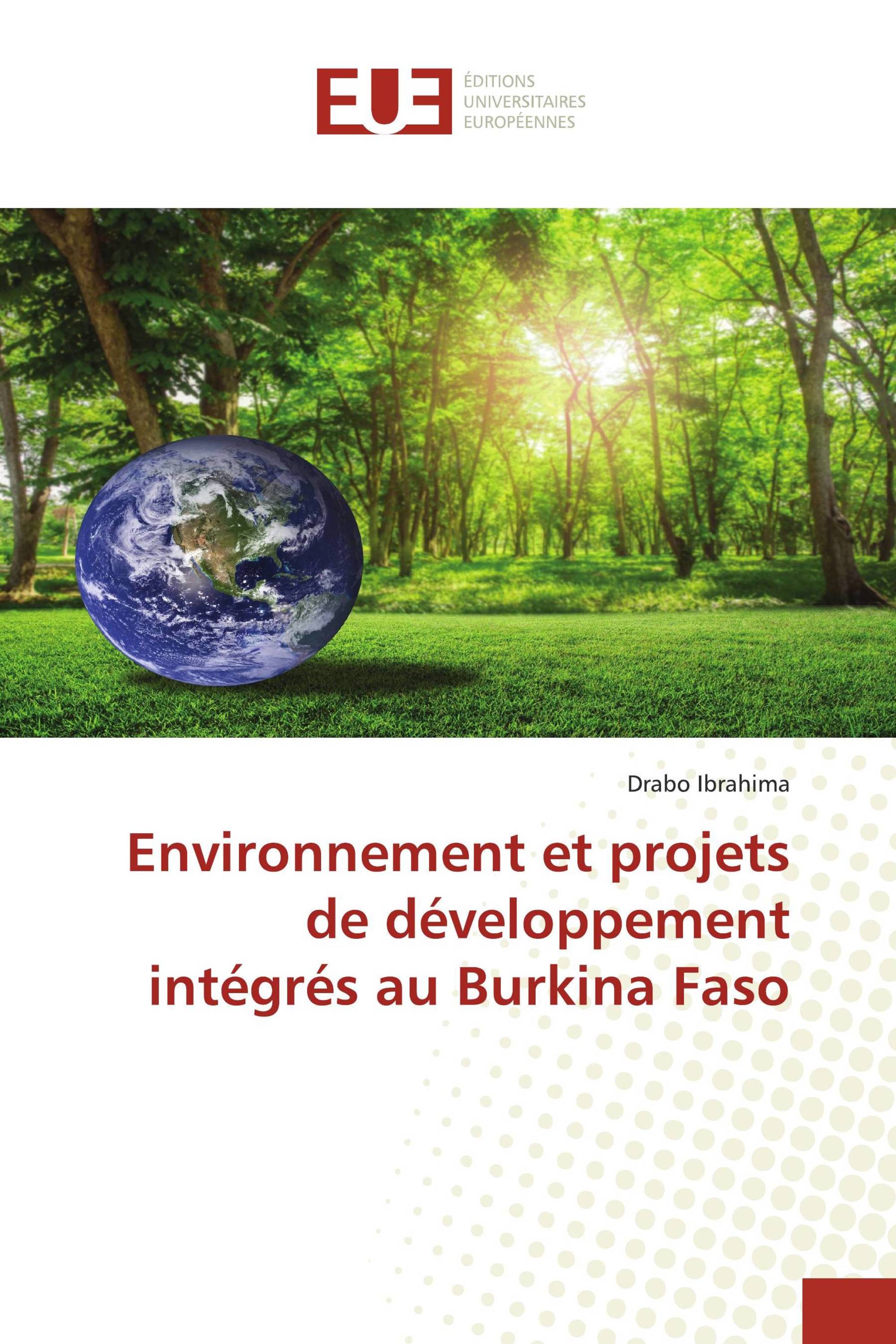 Environnement et projets de développement intégrés au Burkina Faso