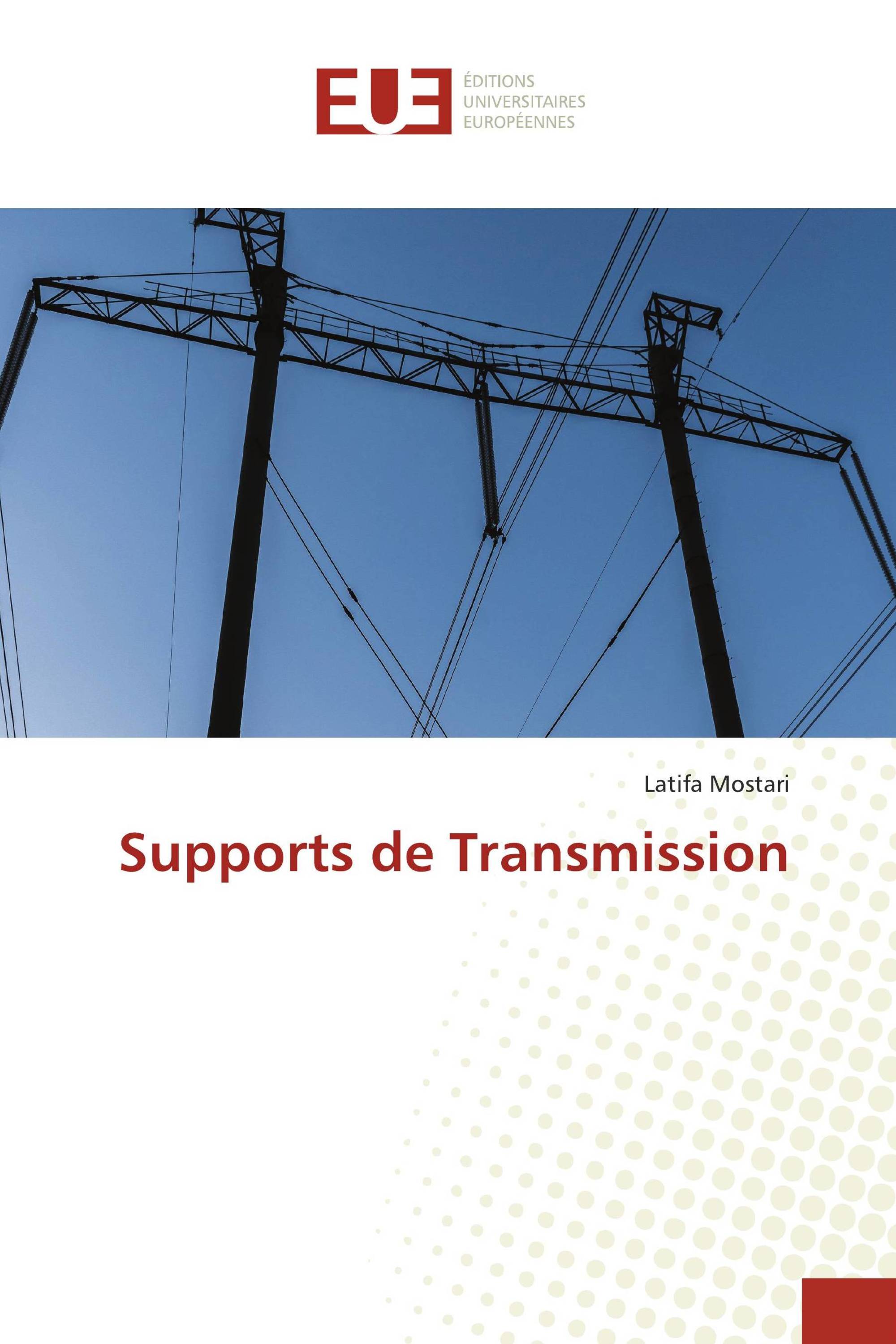 Supports de Transmission