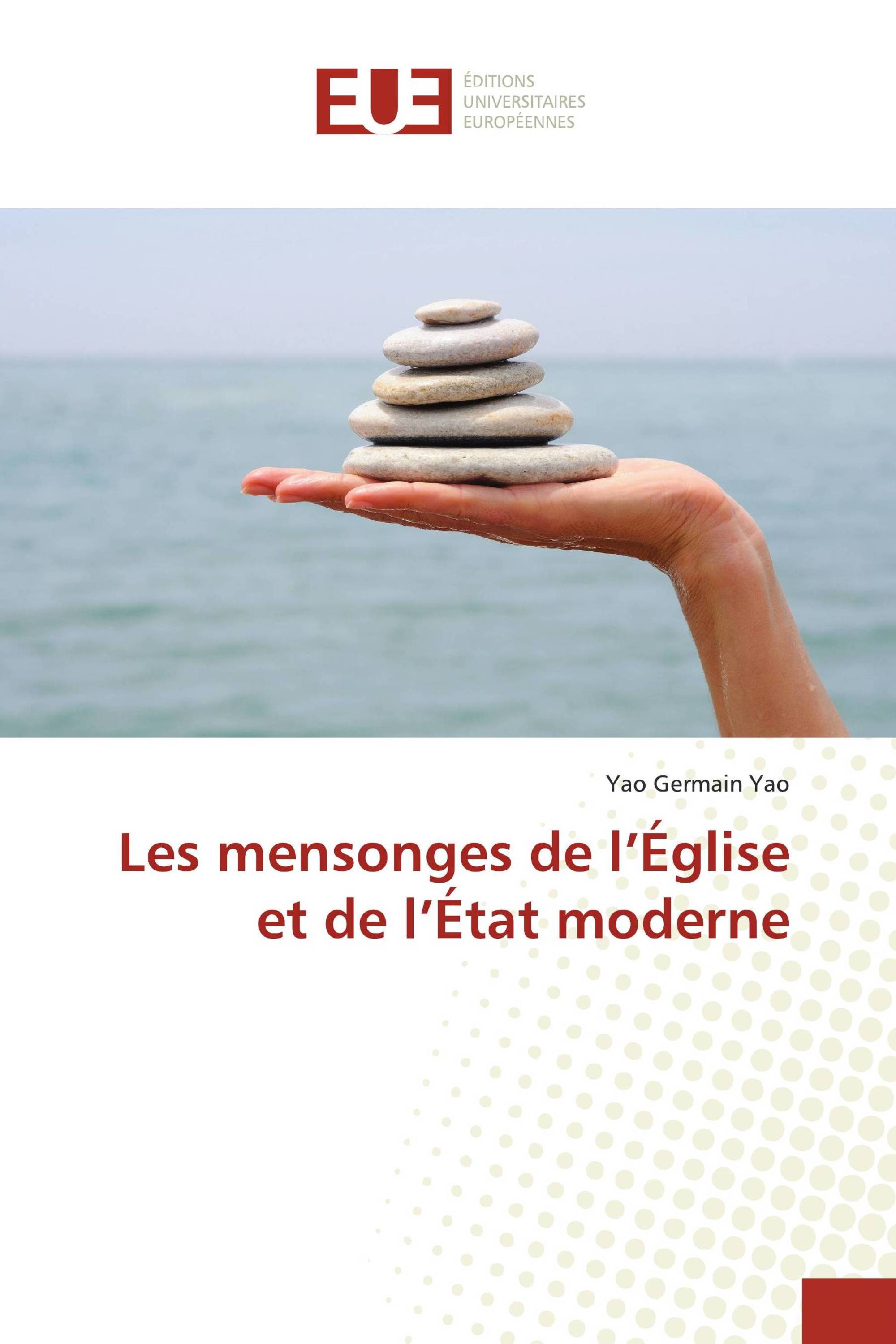 Les mensonges de l’Église et de l’État moderne