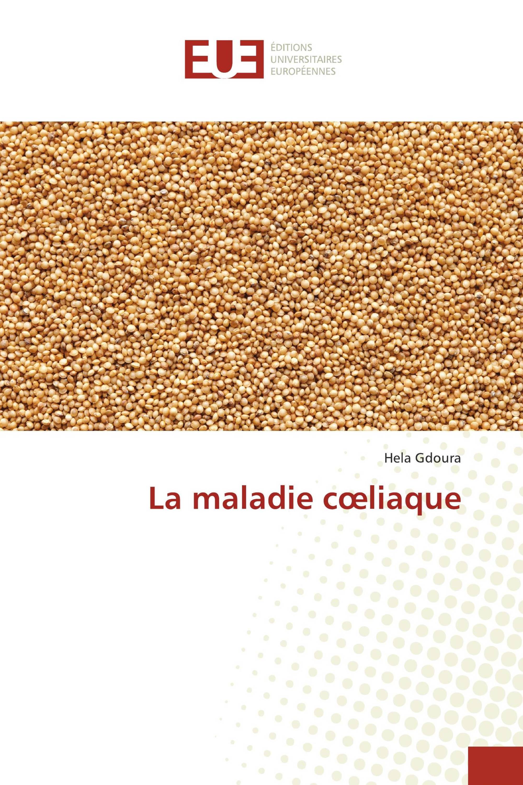 La maladie cœliaque