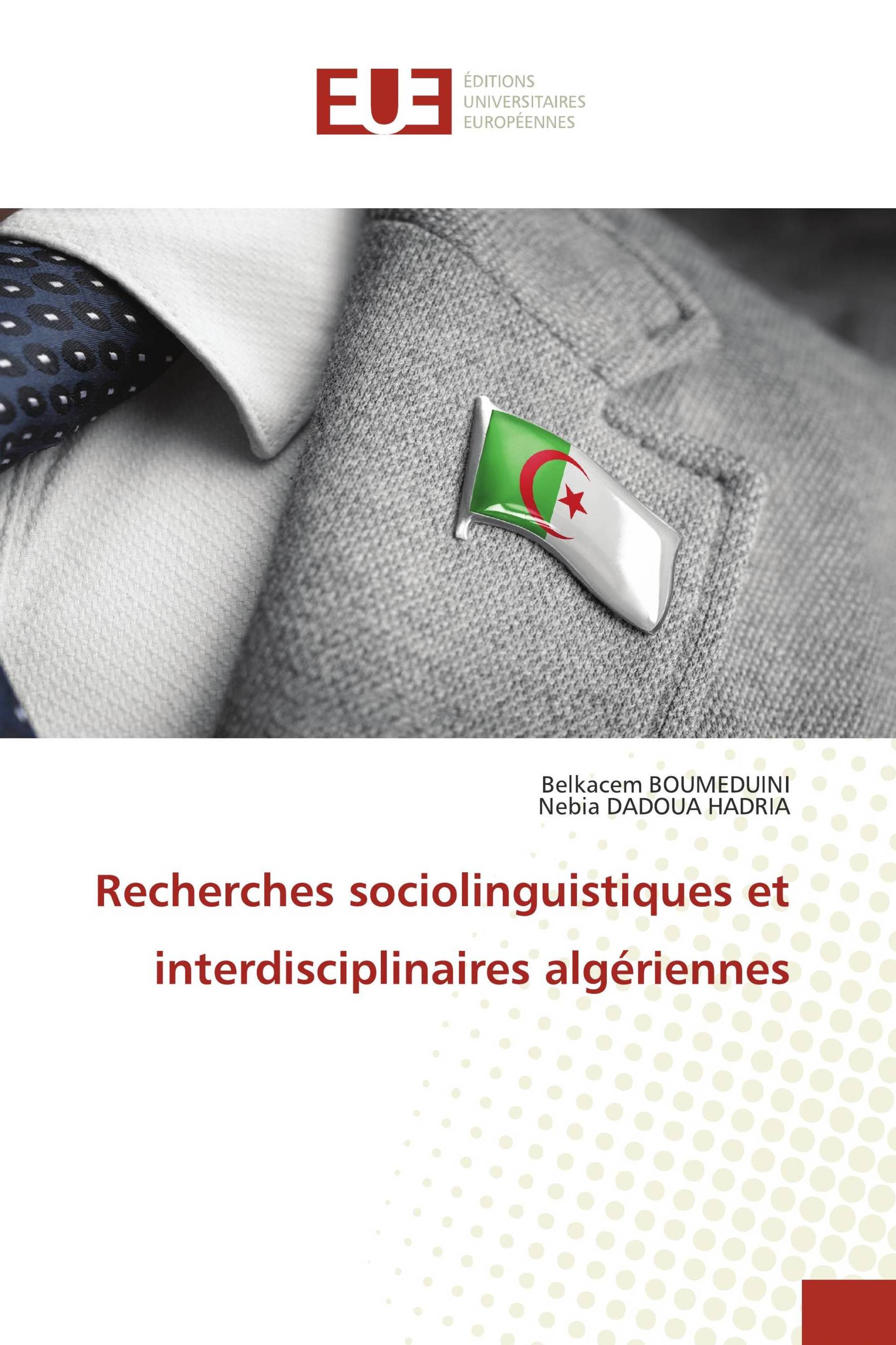 Recherches sociolinguistiques et interdisciplinaires algériennes