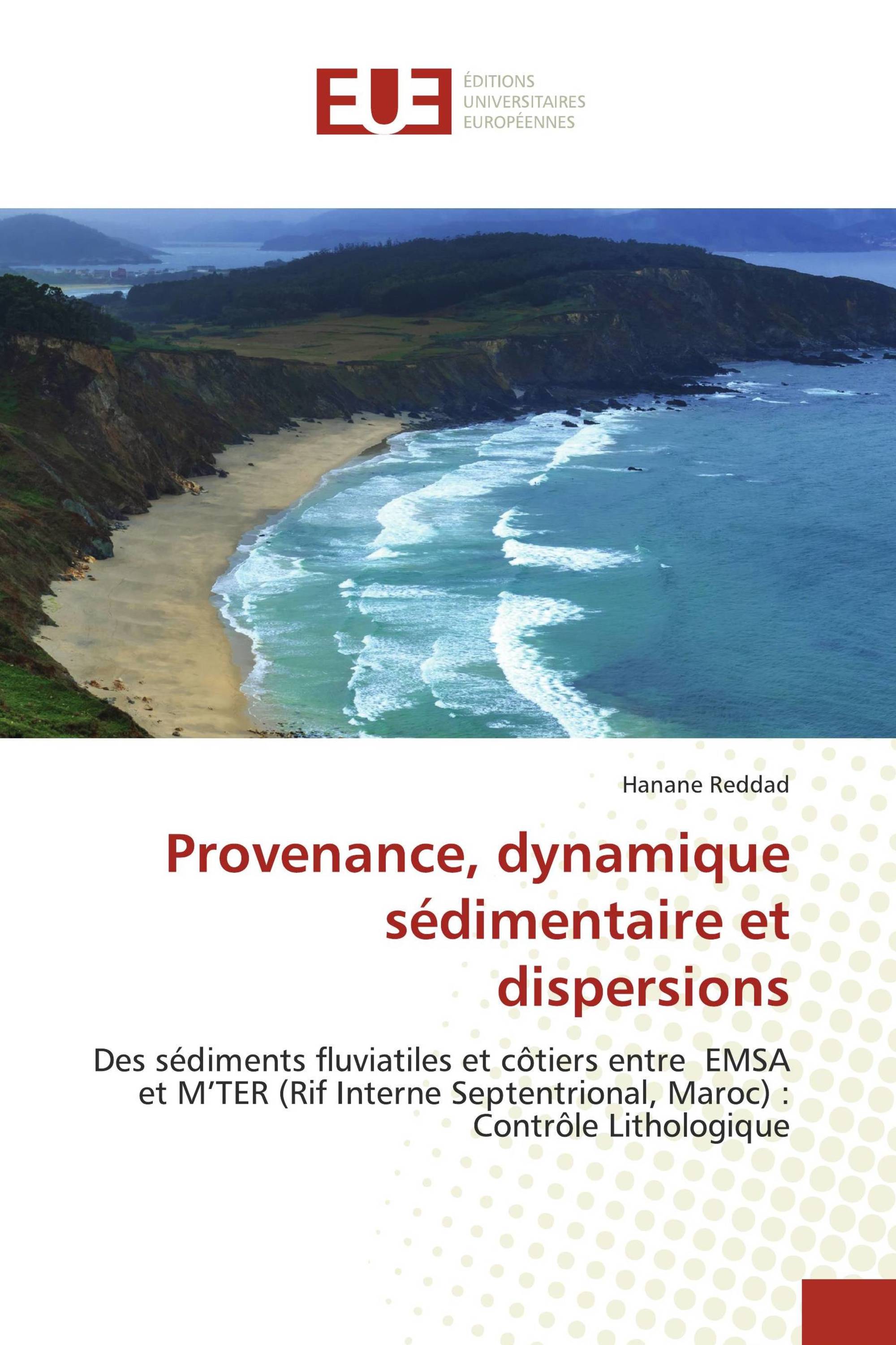 Provenance, dynamique sédimentaire et dispersions