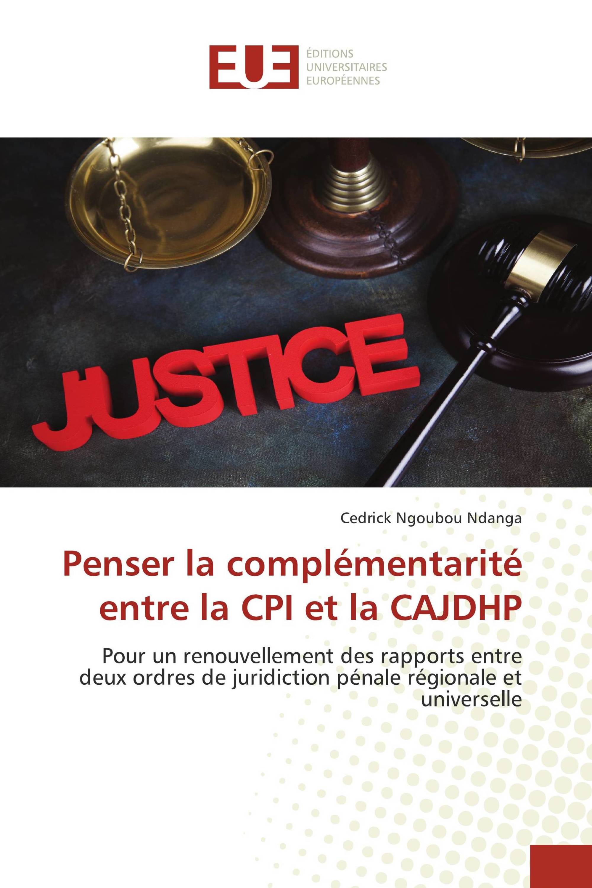 Penser la complémentarité entre la CPI et la CAJDHP