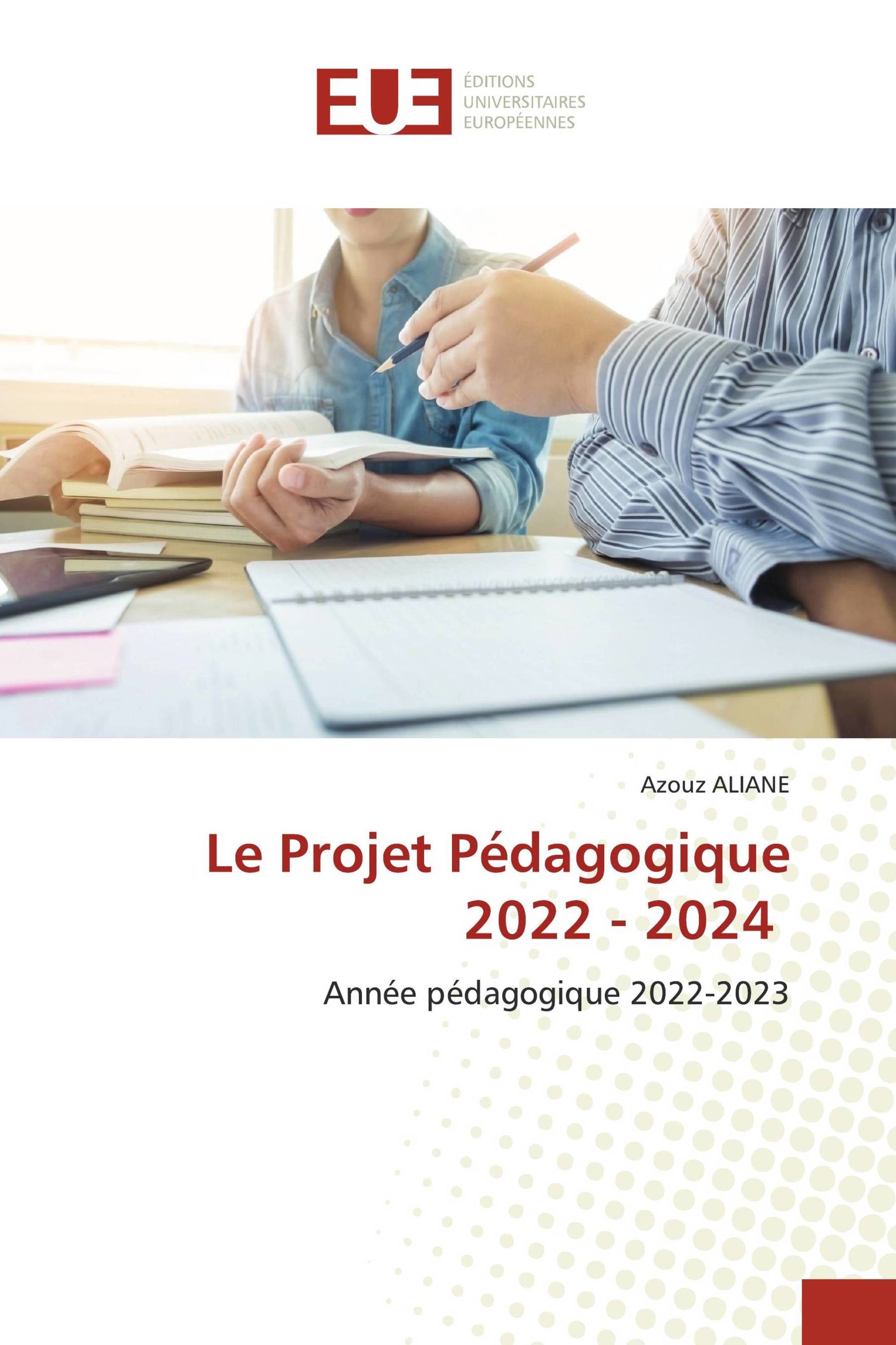 Le Projet Pédagogique 2022 - 2024