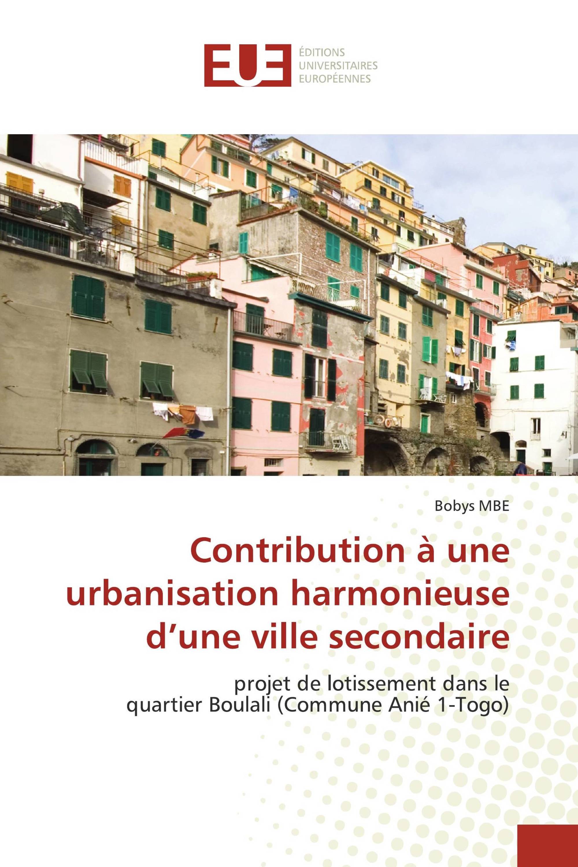 Contribution à une urbanisation harmonieuse d’une ville secondaire