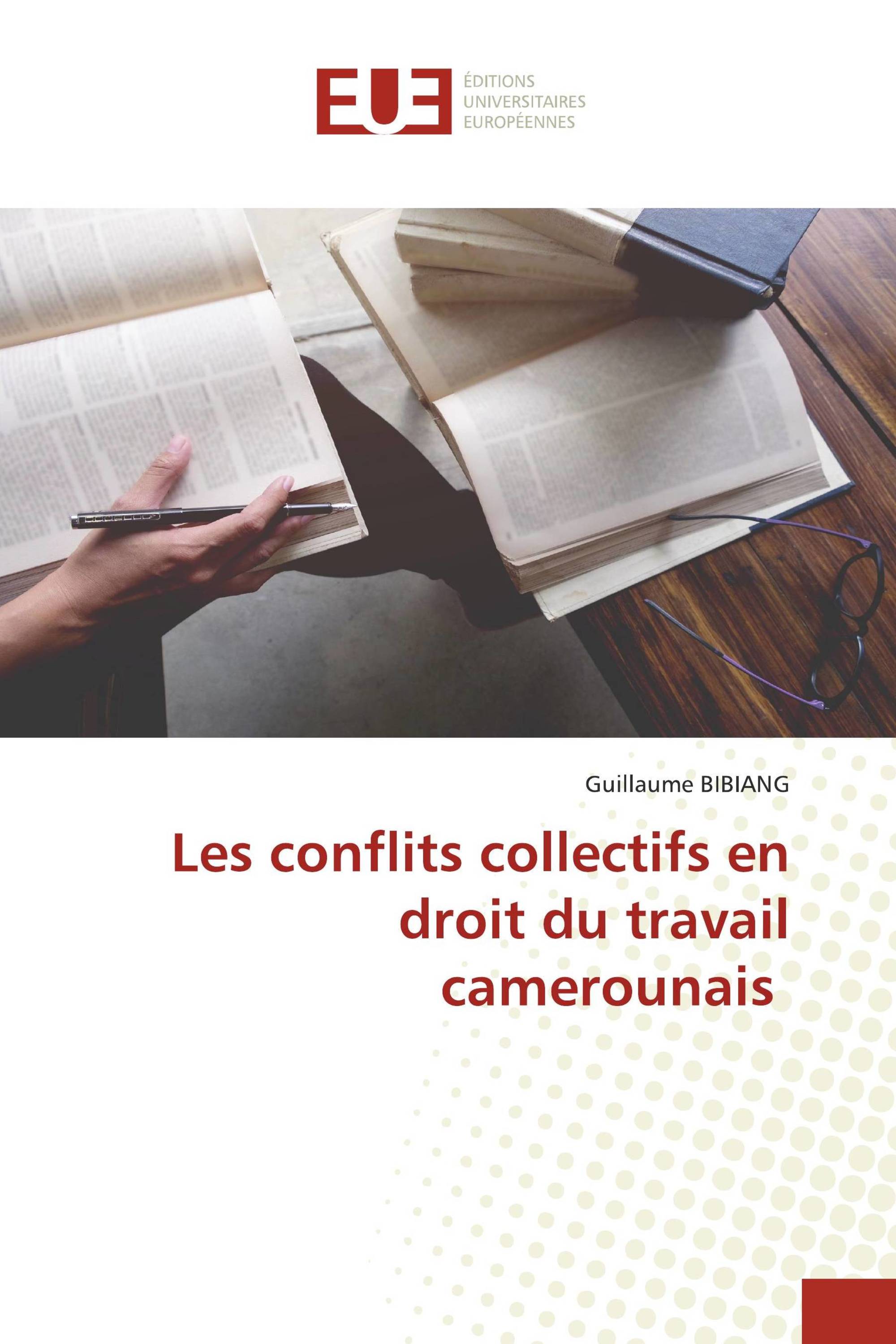 Les conflits collectifs en droit du travail camerounais