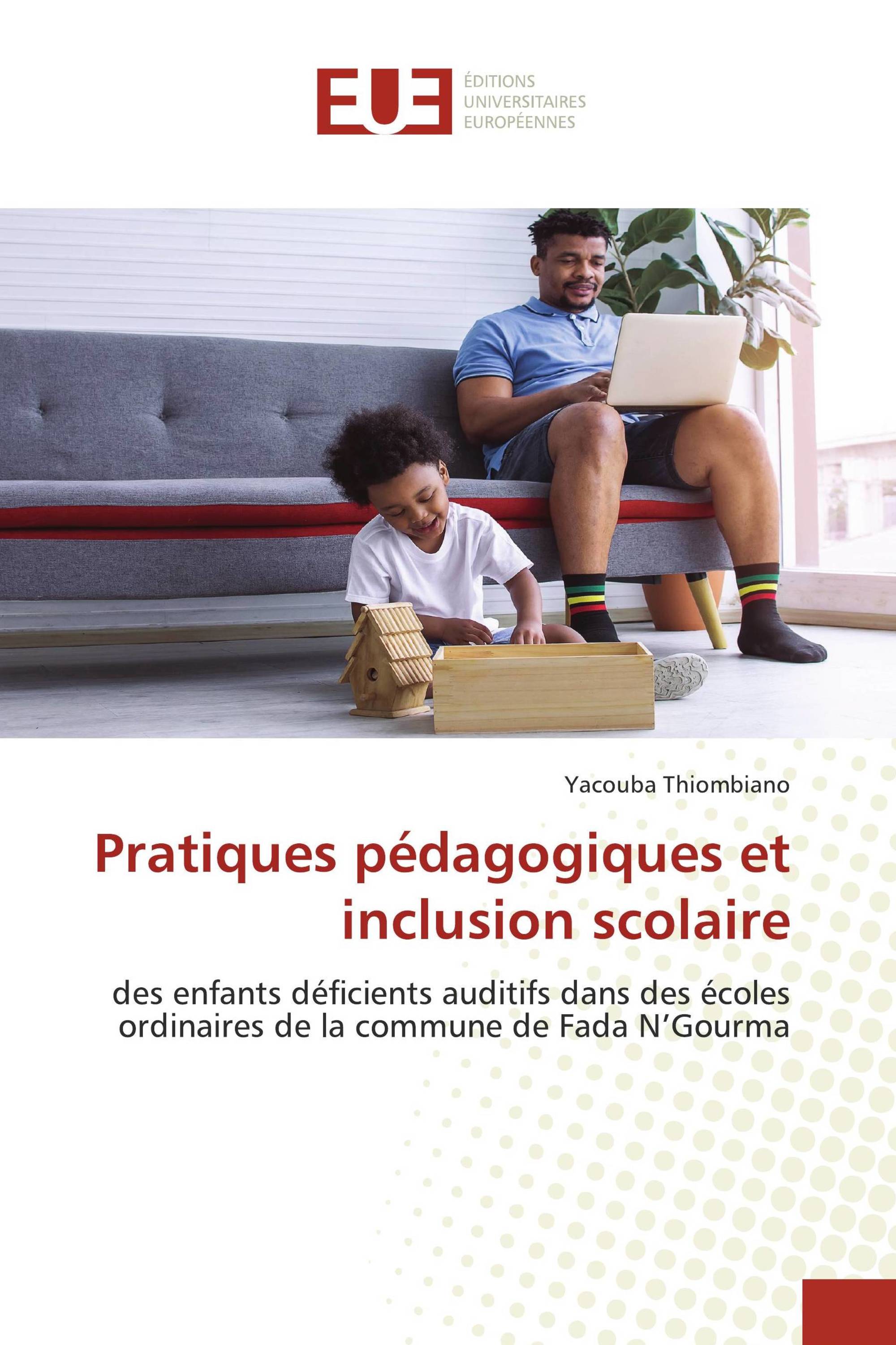 Pratiques pédagogiques et inclusion scolaire