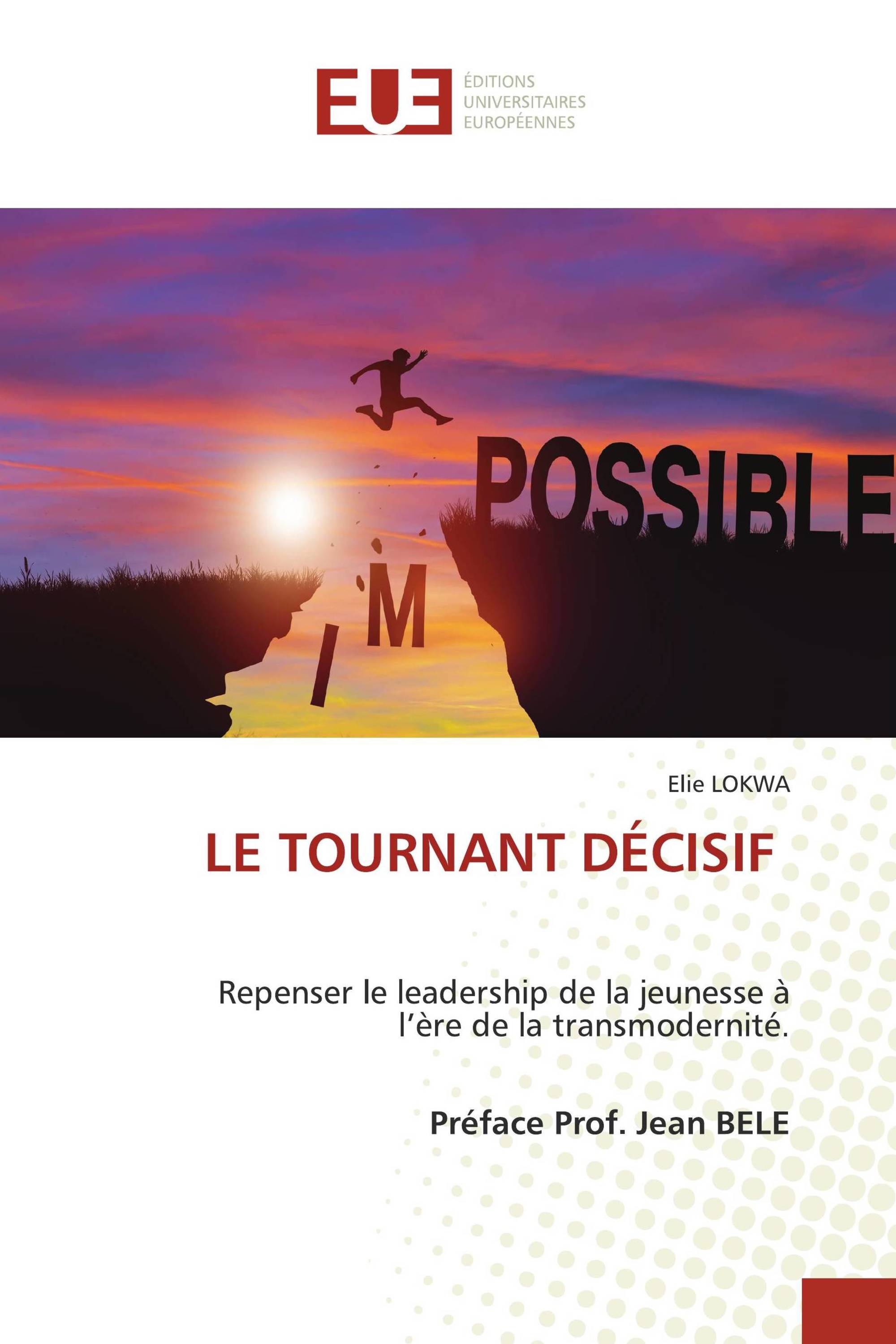 LE TOURNANT DÉCISIF