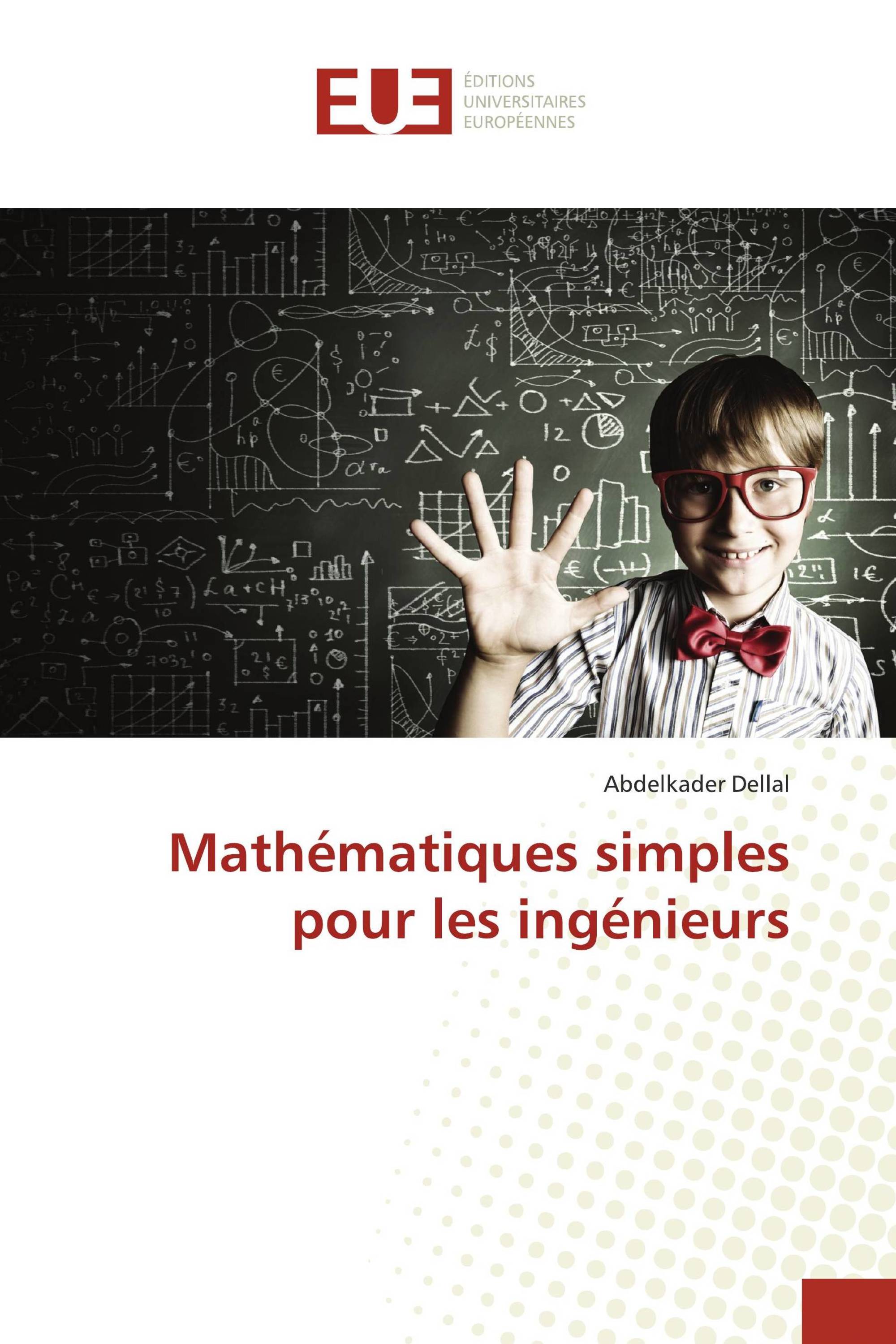 Mathématiques simples pour les ingénieurs