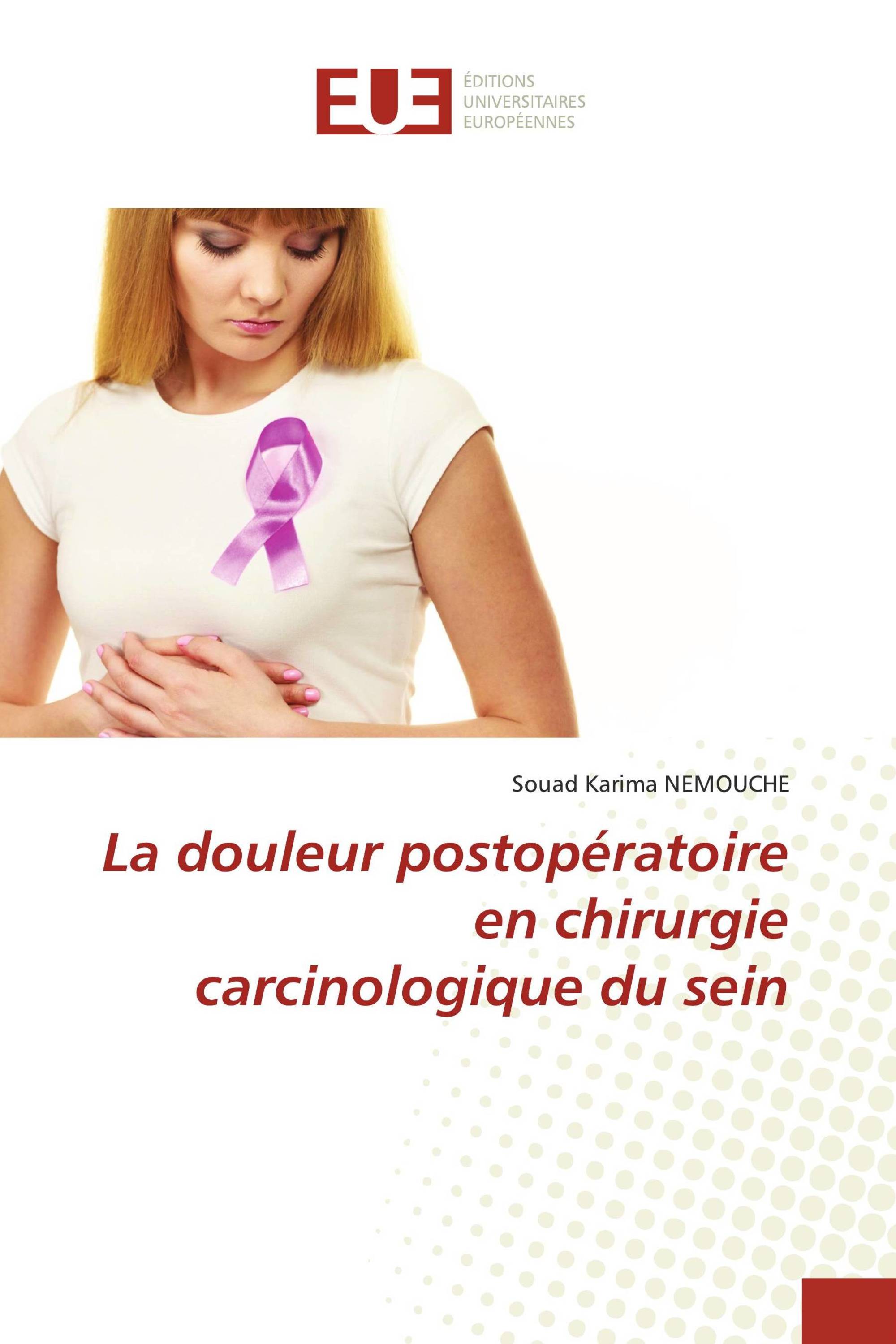 La douleur postopératoire en chirurgie carcinologique du sein