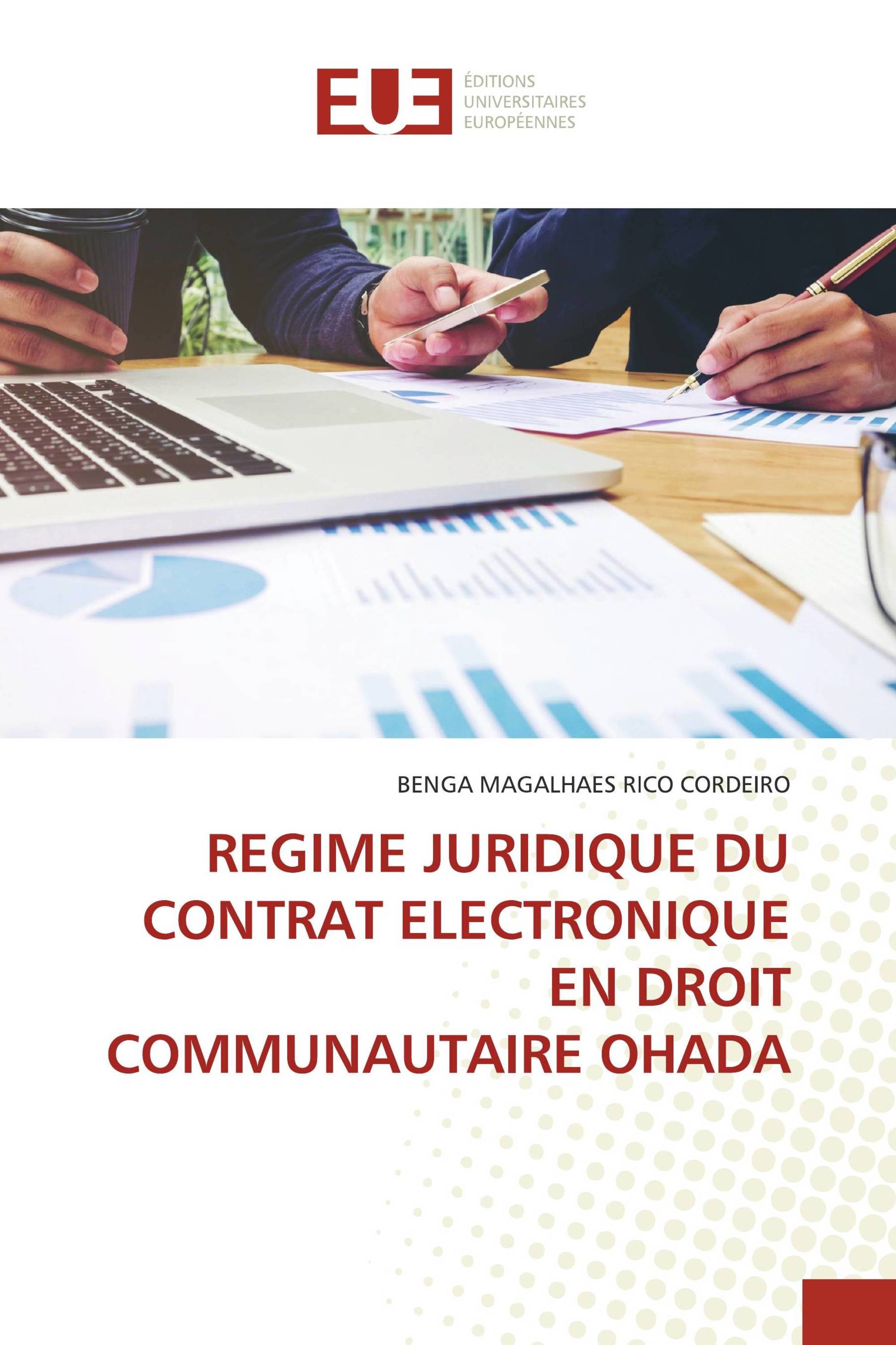 REGIME JURIDIQUE DU CONTRAT ELECTRONIQUE EN DROIT COMMUNAUTAIRE OHADA