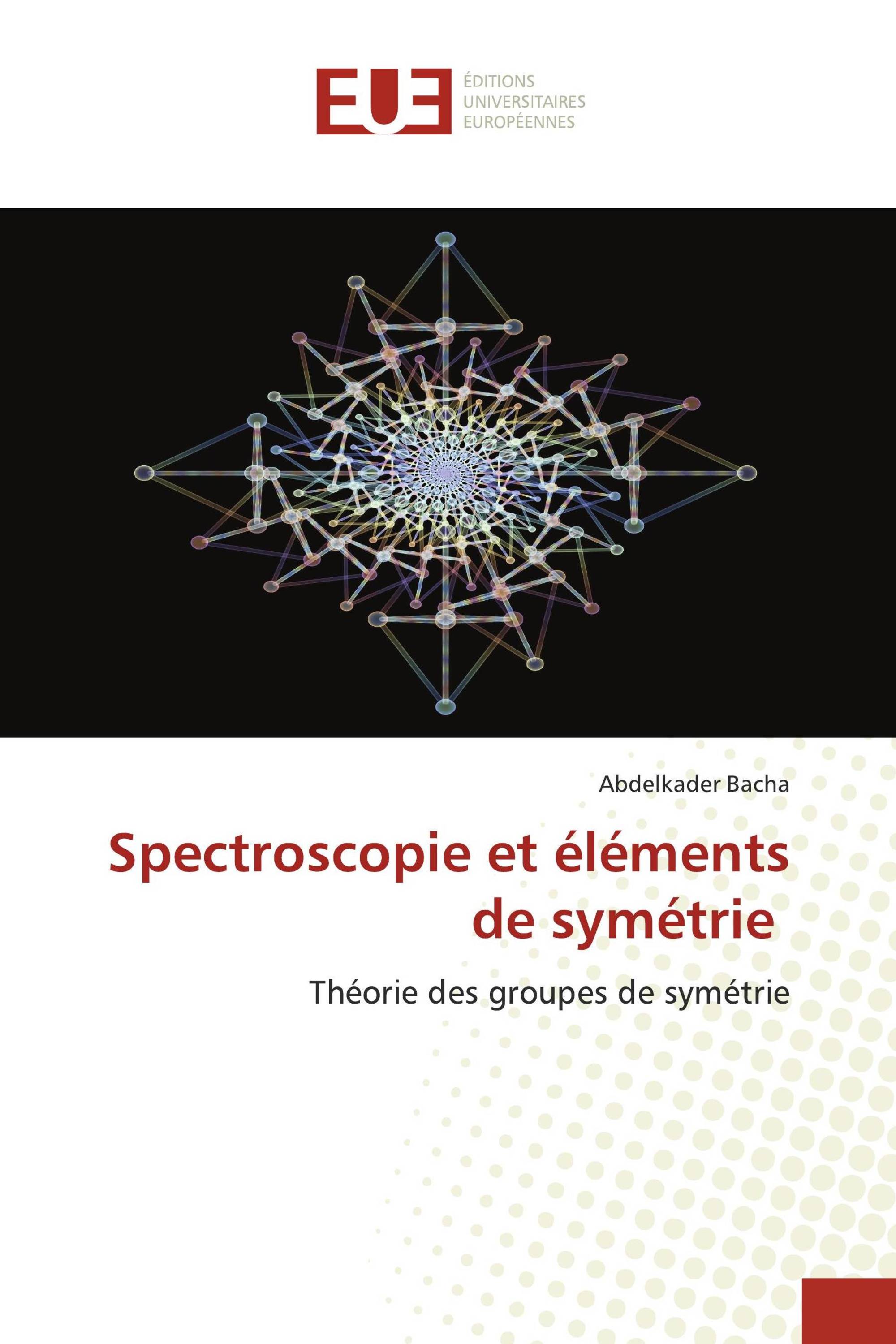 Spectroscopie et éléments de symétrie