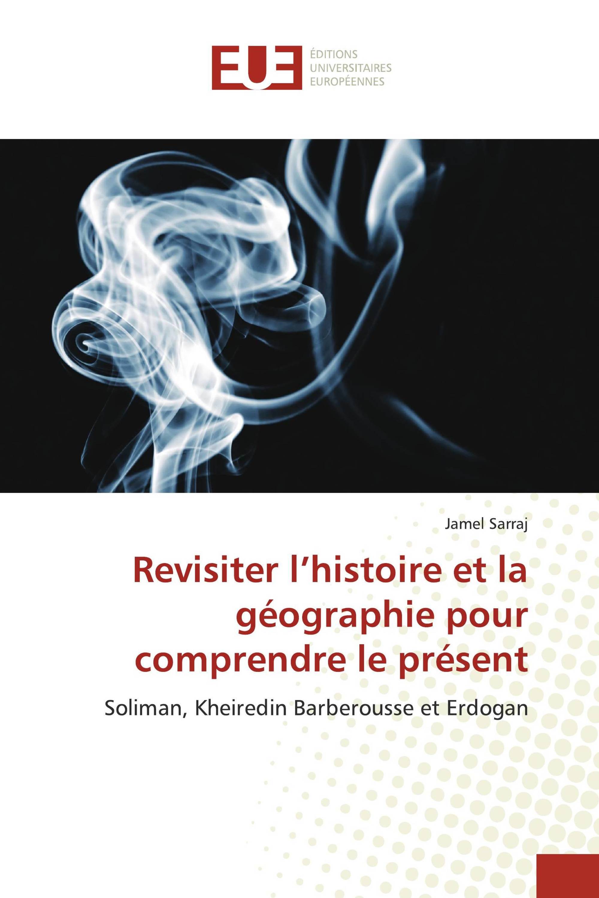 Revisiter l’histoire et la géographie pour comprendre le présent