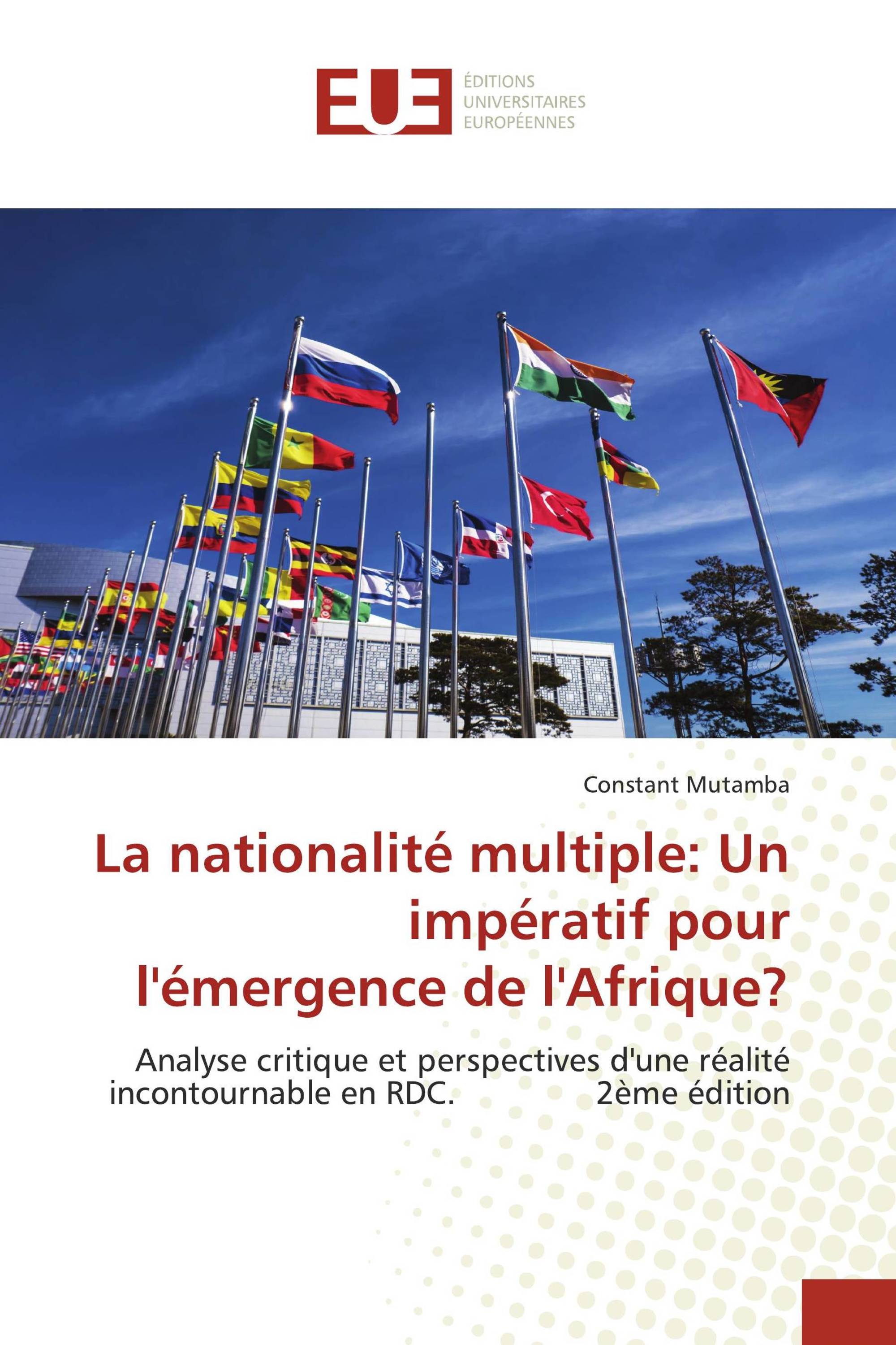 La nationalité multiple: Un impératif pour l'émergence de l'Afrique?