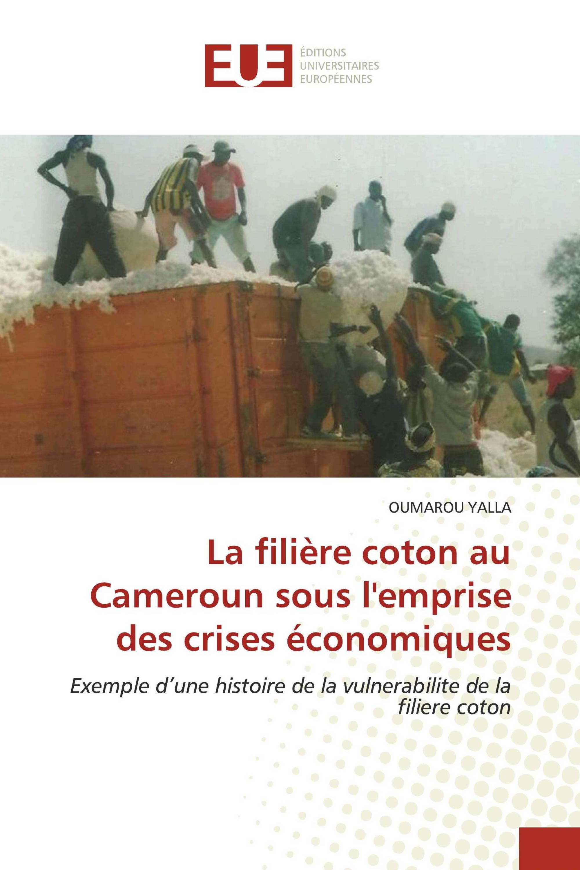 La filière coton au Cameroun sous l'emprise des crises économiques