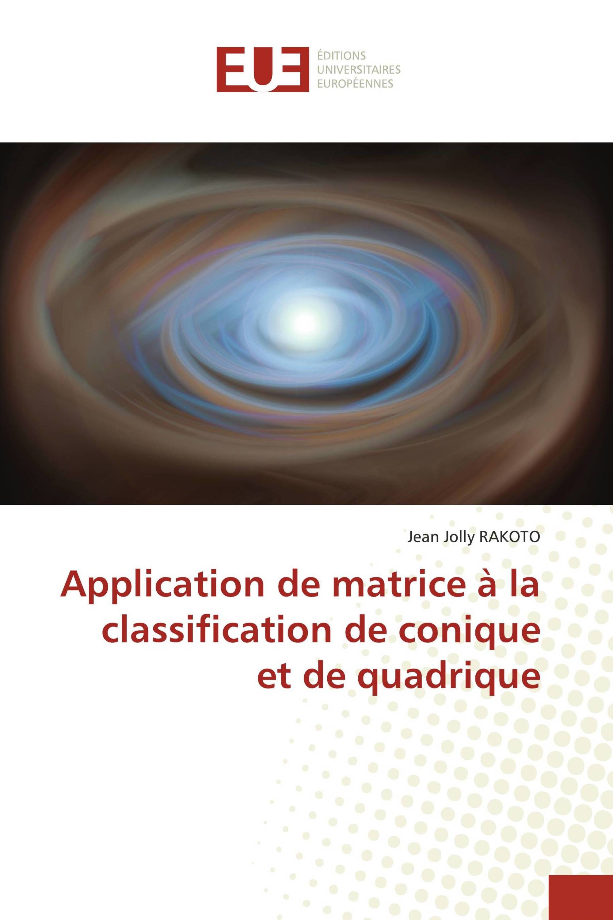 Application de matrice à la classification de conique et de quadrique