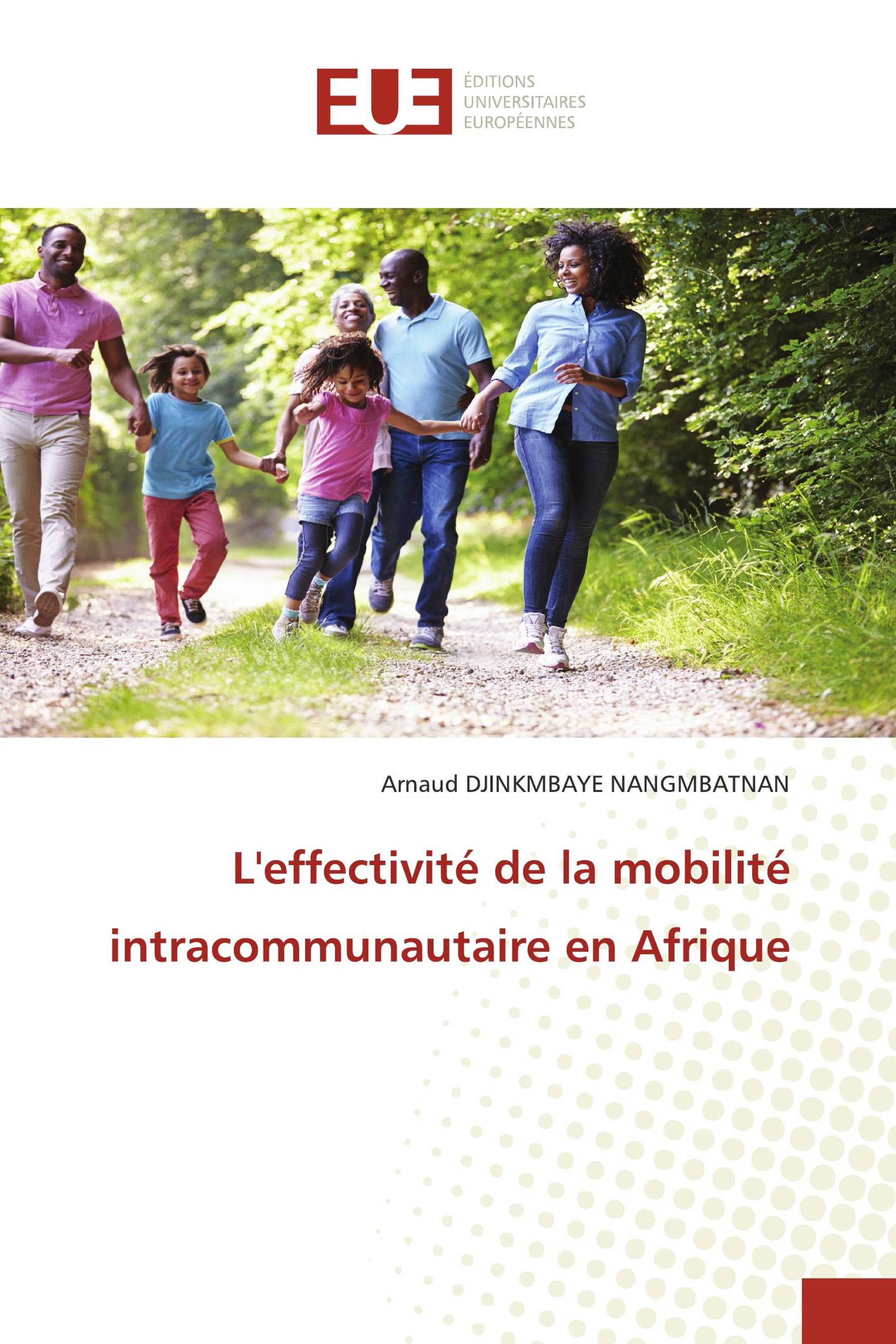 L'effectivité de la mobilité intracommunautaire en Afrique