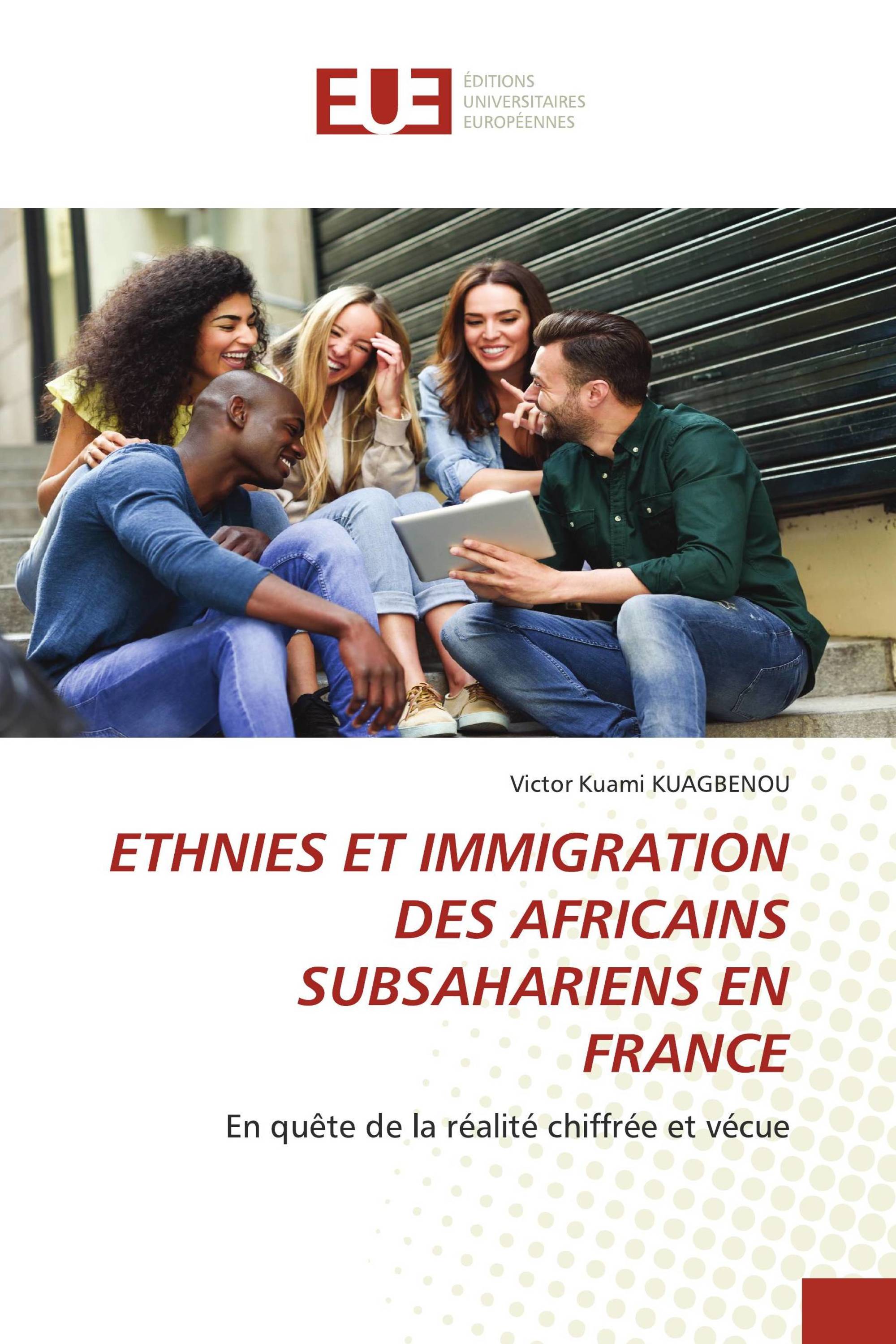 ETHNIES ET IMMIGRATION DES AFRICAINS SUBSAHARIENS EN FRANCE