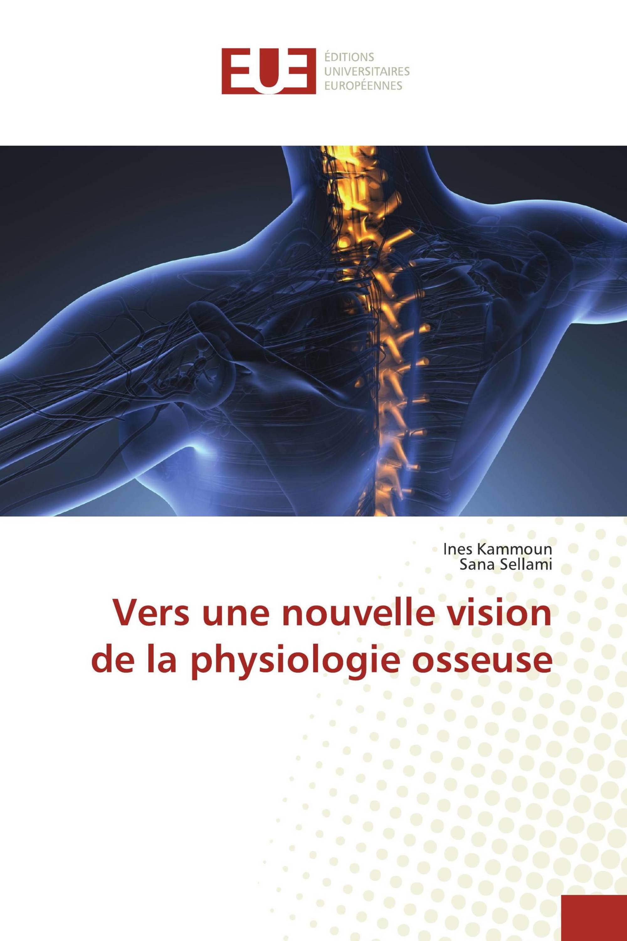 Vers une nouvelle vision de la physiologie osseuse