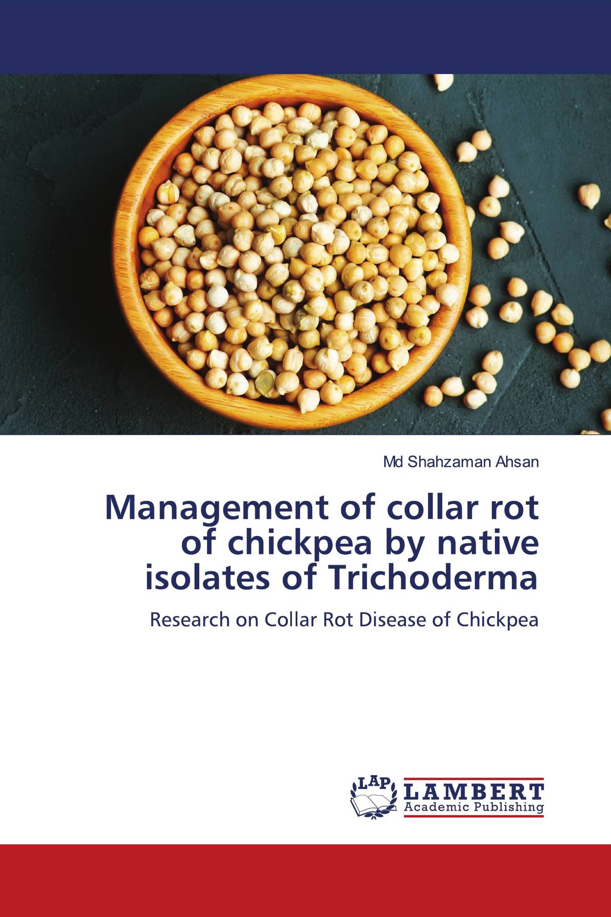 Management of collar rot of chickpea by native isolates of Trichoderma