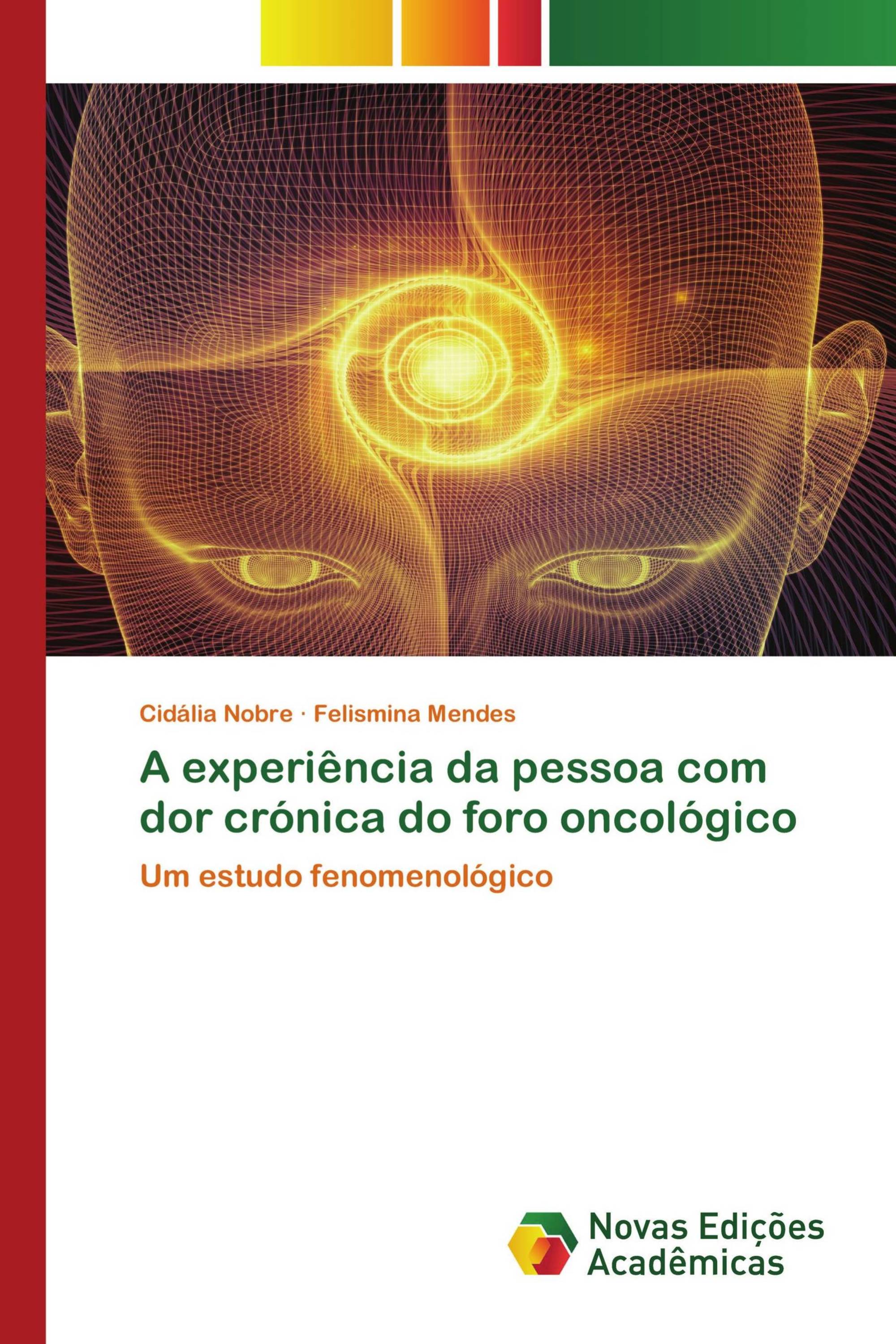 A experiência da pessoa com dor crónica do foro oncológico