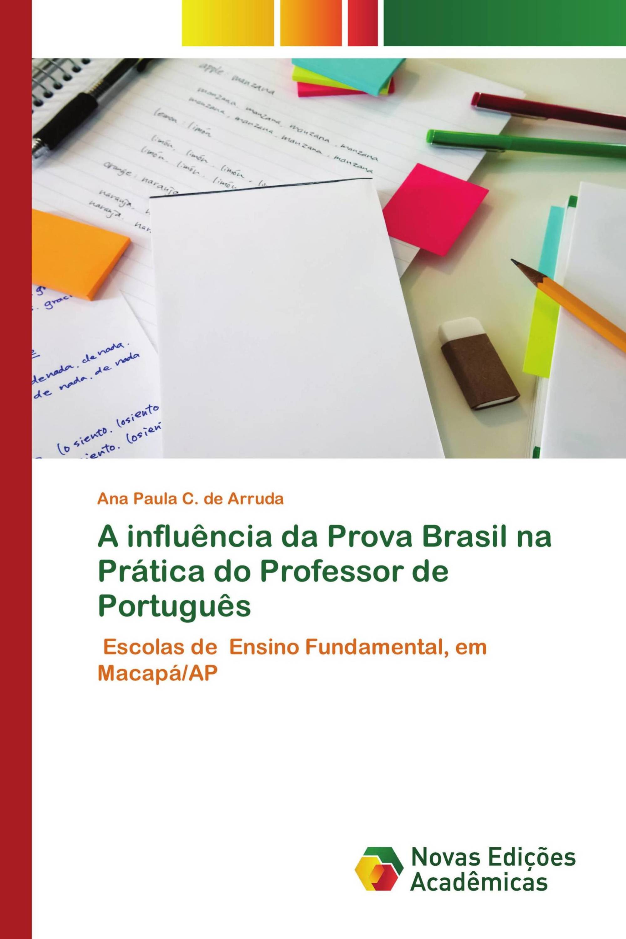 A influência da Prova Brasil na Prática do Professor de Português