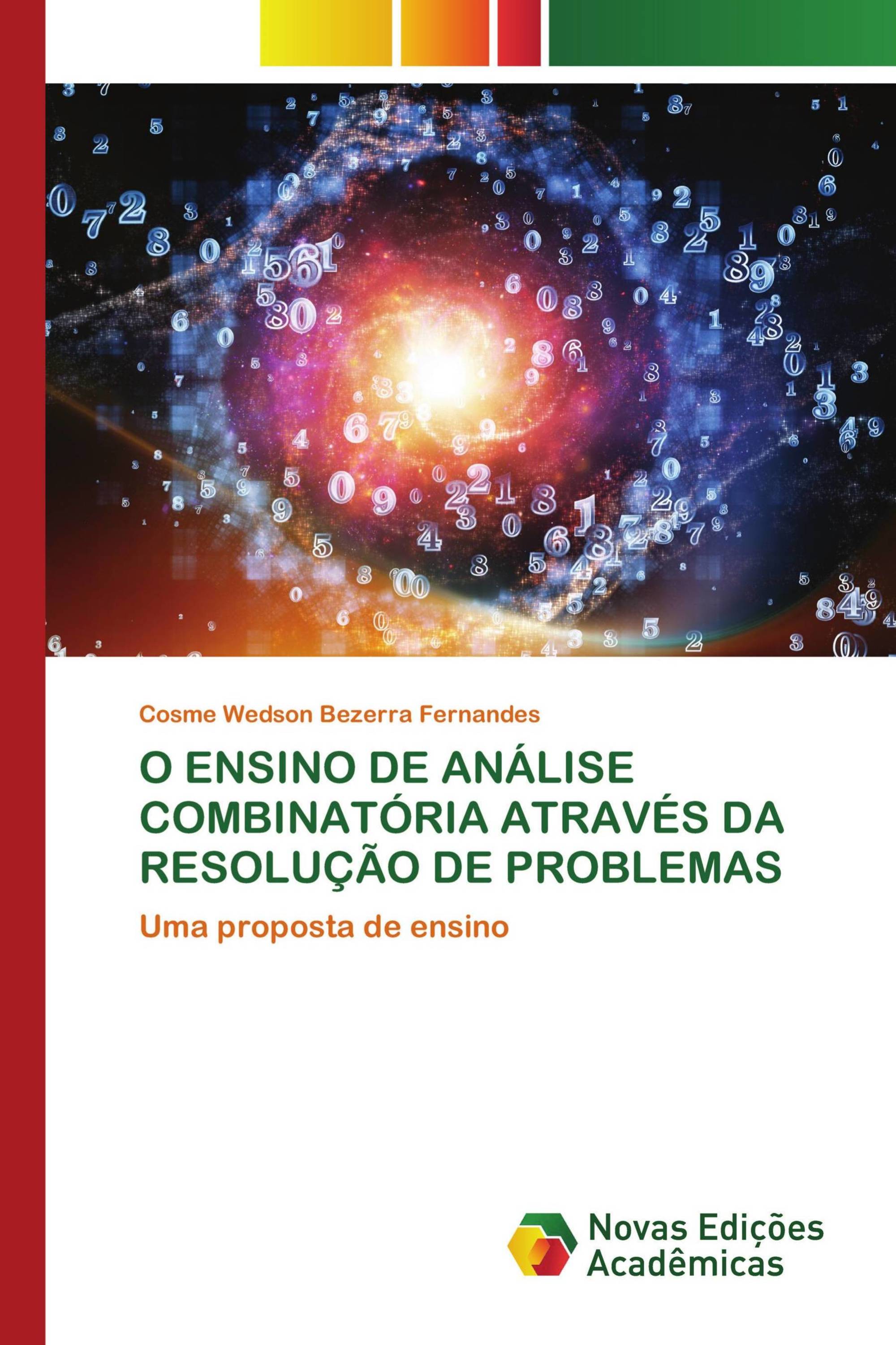 O ENSINO DE ANÁLISE COMBINATÓRIA ATRAVÉS DA RESOLUÇÃO DE PROBLEMAS