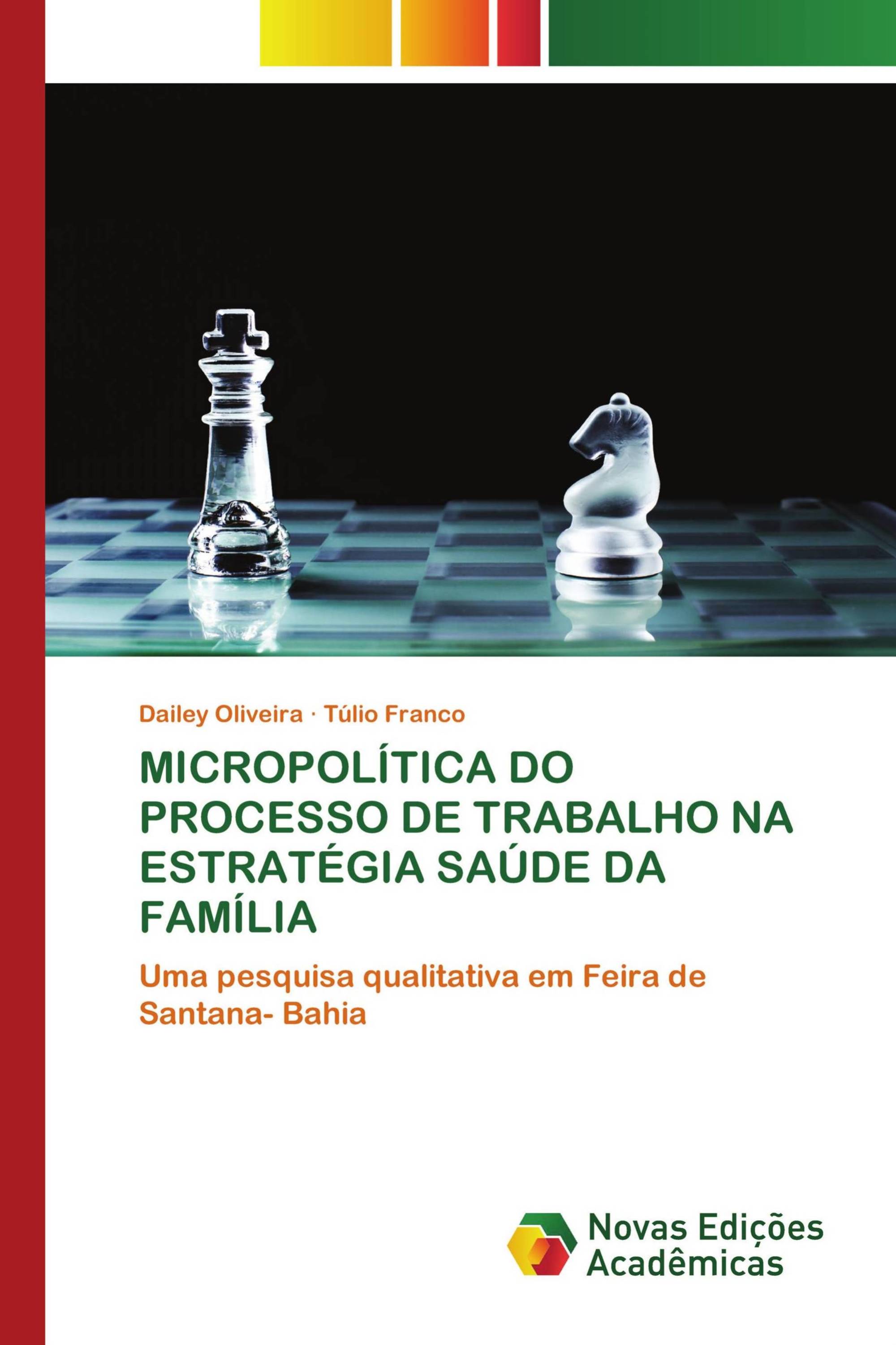 MICROPOLÍTICA DO PROCESSO DE TRABALHO NA ESTRATÉGIA SAÚDE DA FAMÍLIA