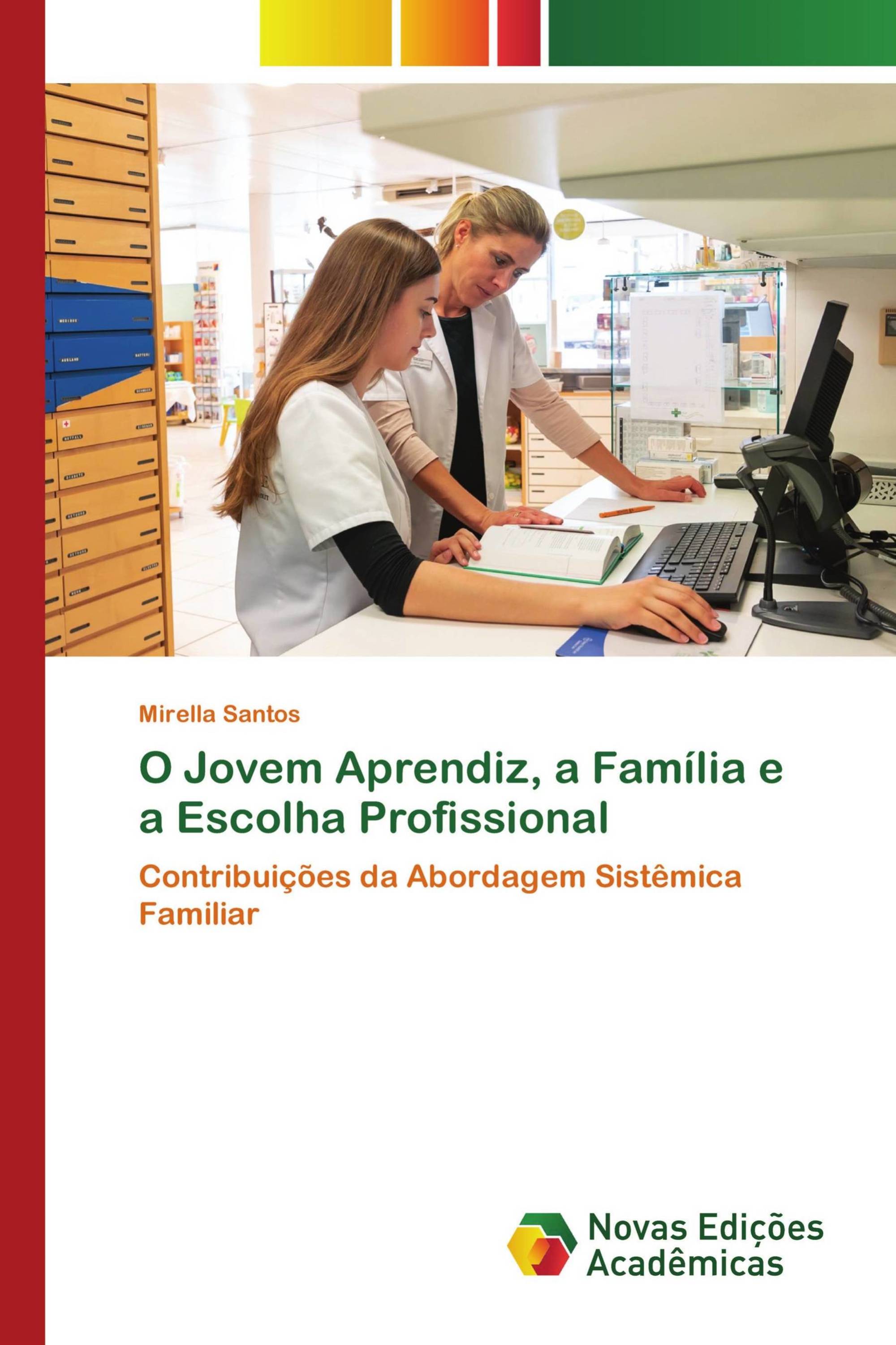 O Jovem Aprendiz, a Família e a Escolha Profissional