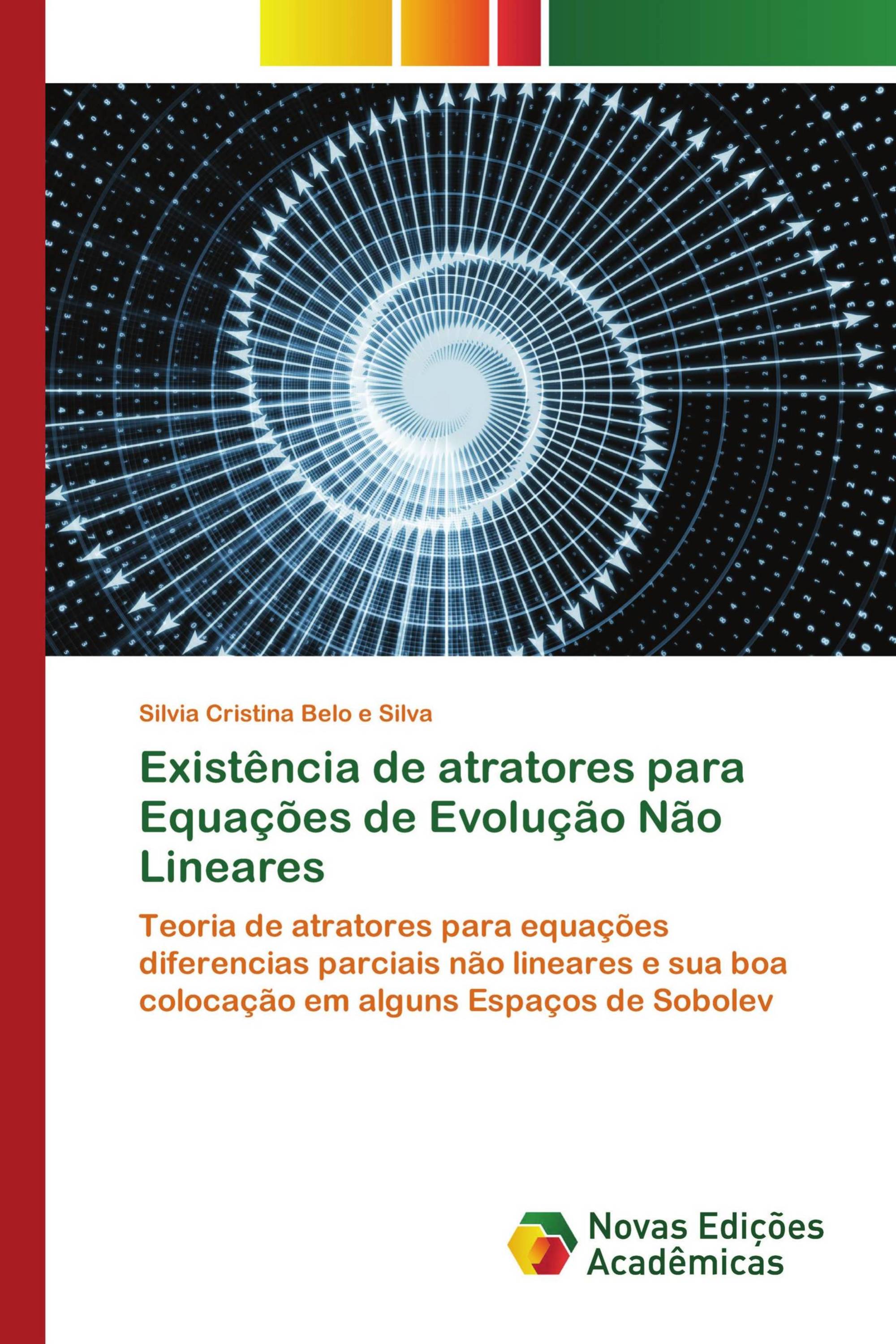 Existência de atratores para Equações de Evolução Não Lineares