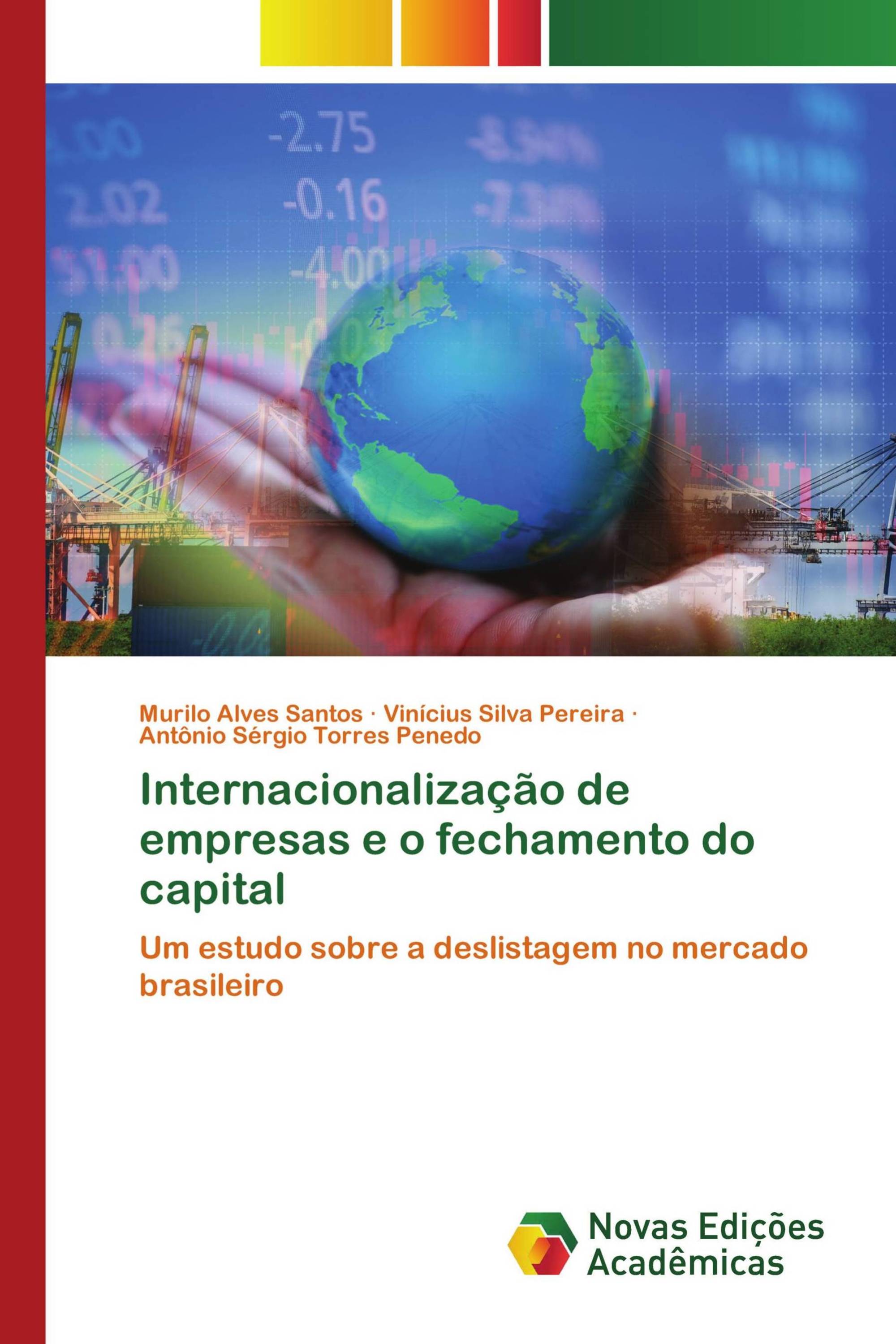 Internacionalização de empresas e o fechamento do capital