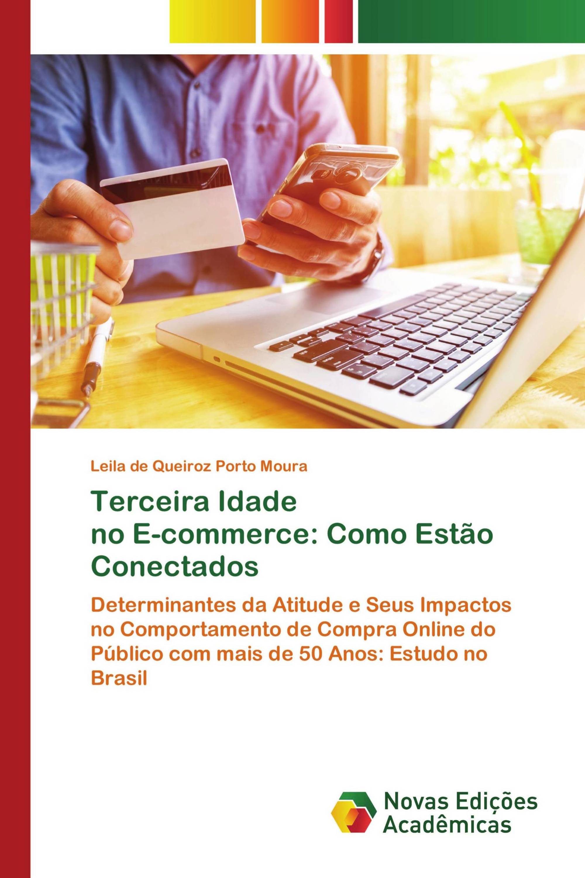 Terceira Idade no E-commerce: Como Estão Conectados