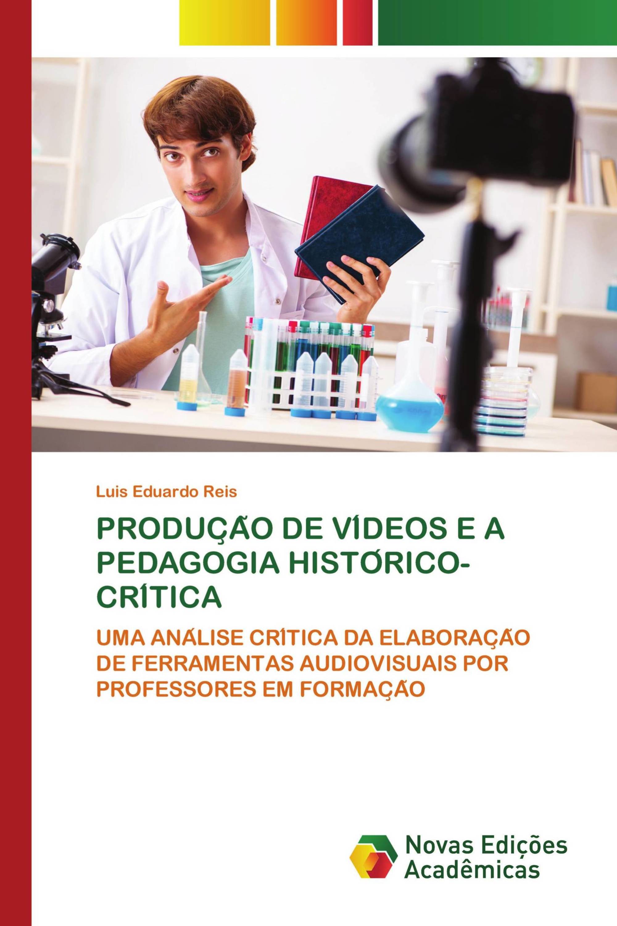 PRODUÇÃO DE VÍDEOS E A PEDAGOGIA HISTÓRICO-CRÍTICA