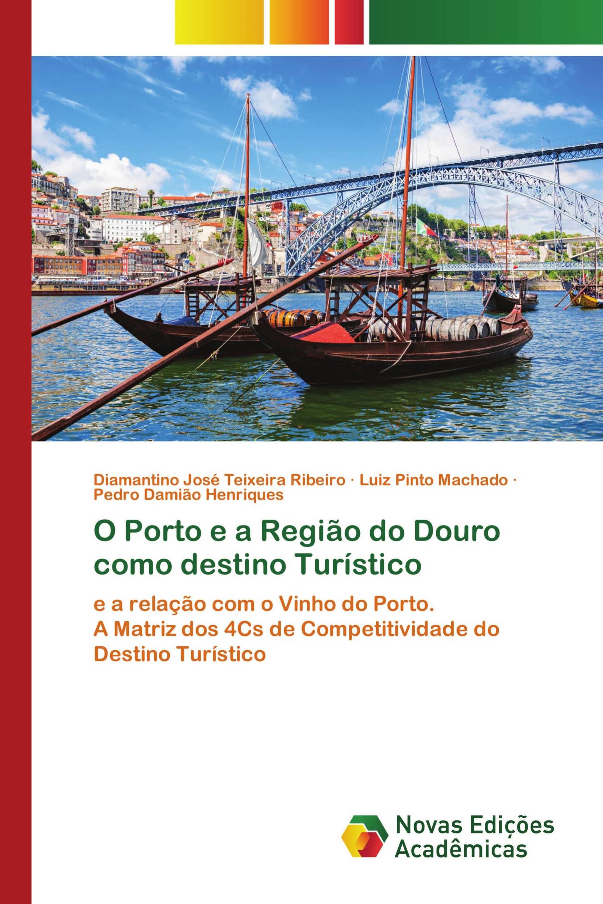 O Porto e a Região do Douro como destino Turístico