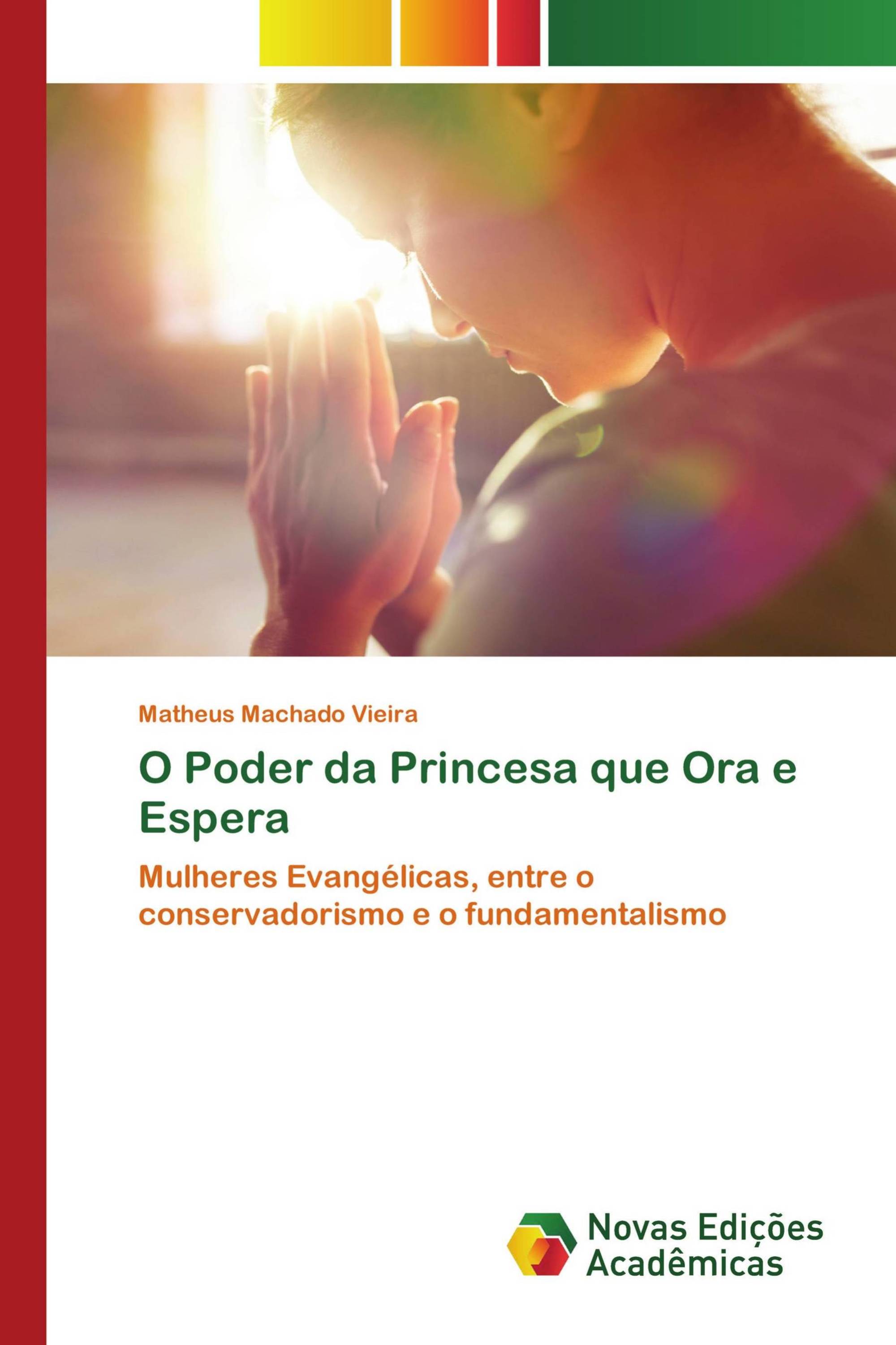 O Poder da Princesa que Ora e Espera