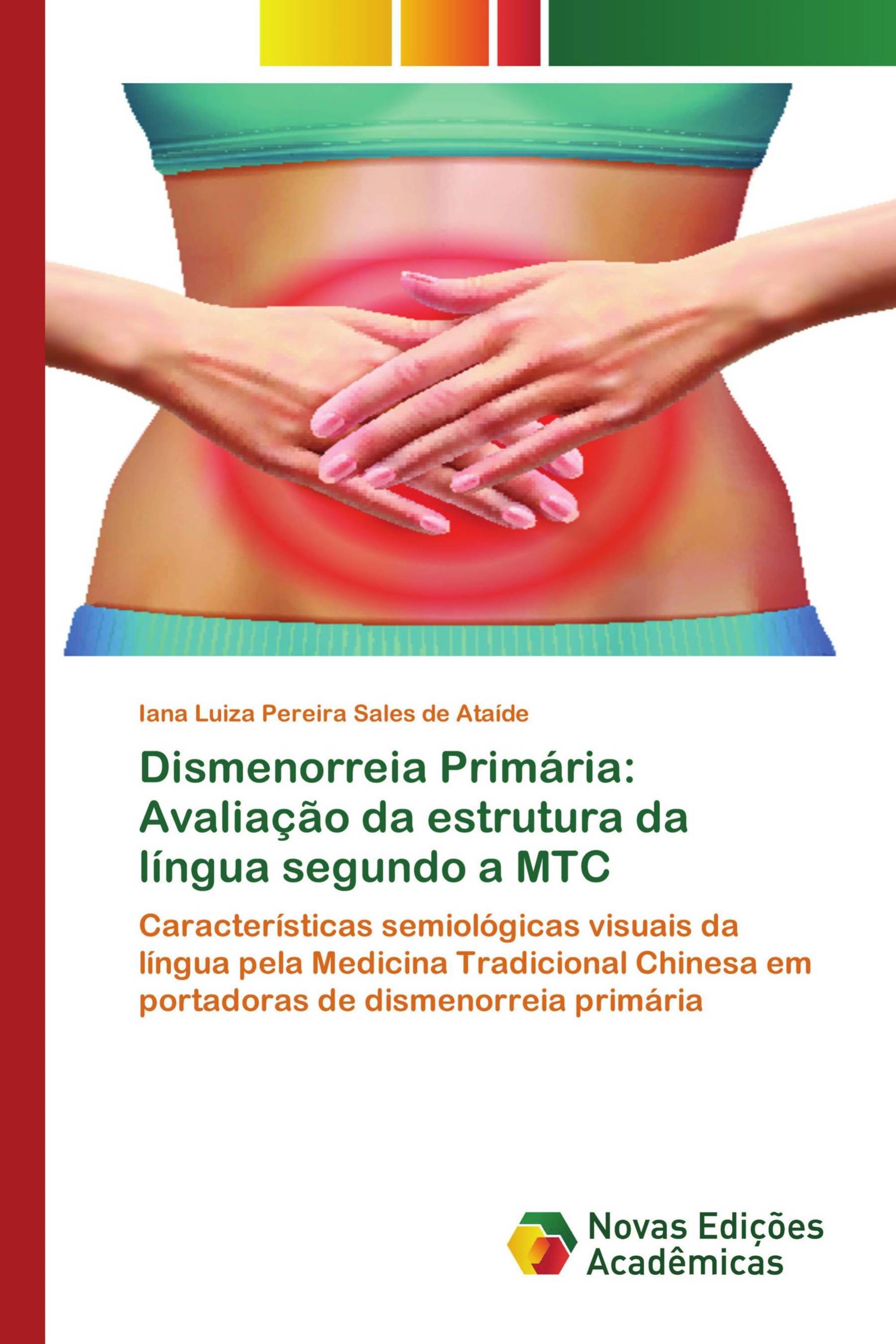 Dismenorreia Primária: Avaliação da estrutura da língua segundo a MTC