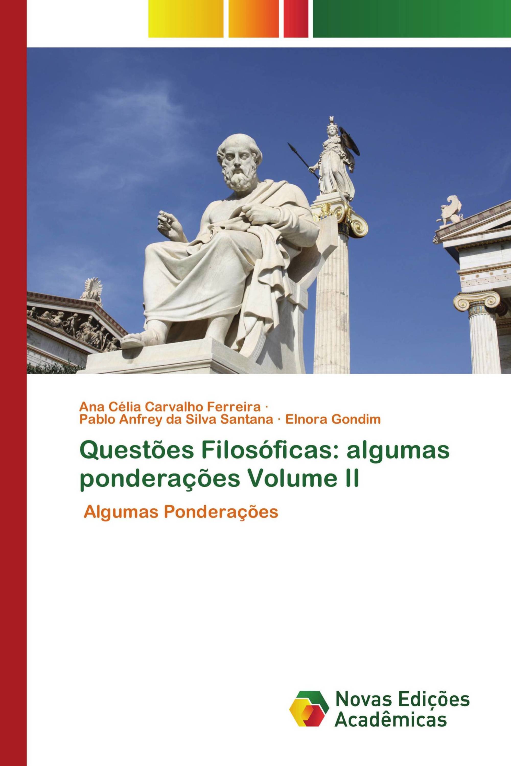 Questões Filosóficas: algumas ponderações Volume II