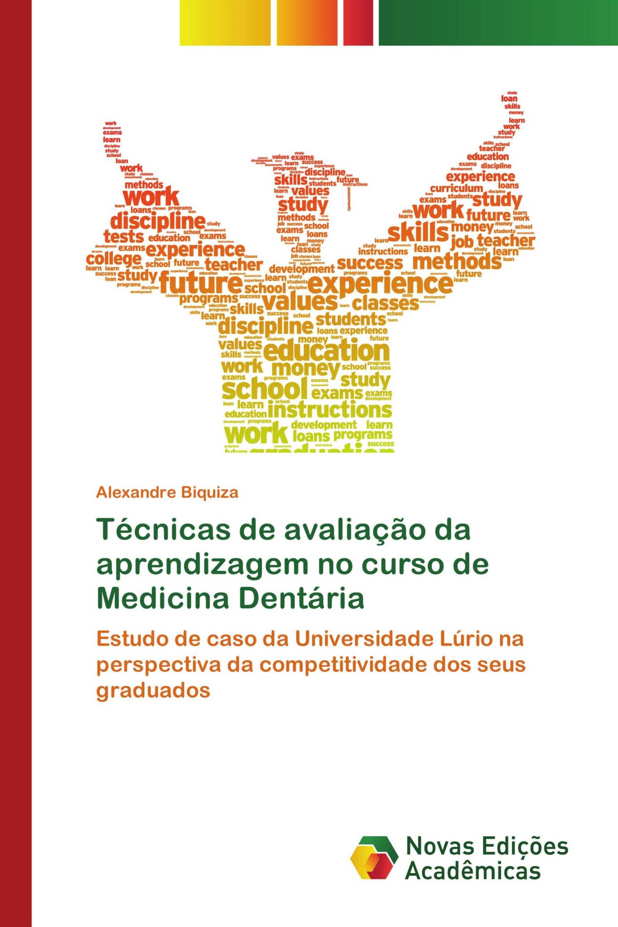 Técnicas de avaliação da aprendizagem no curso de Medicina Dentária