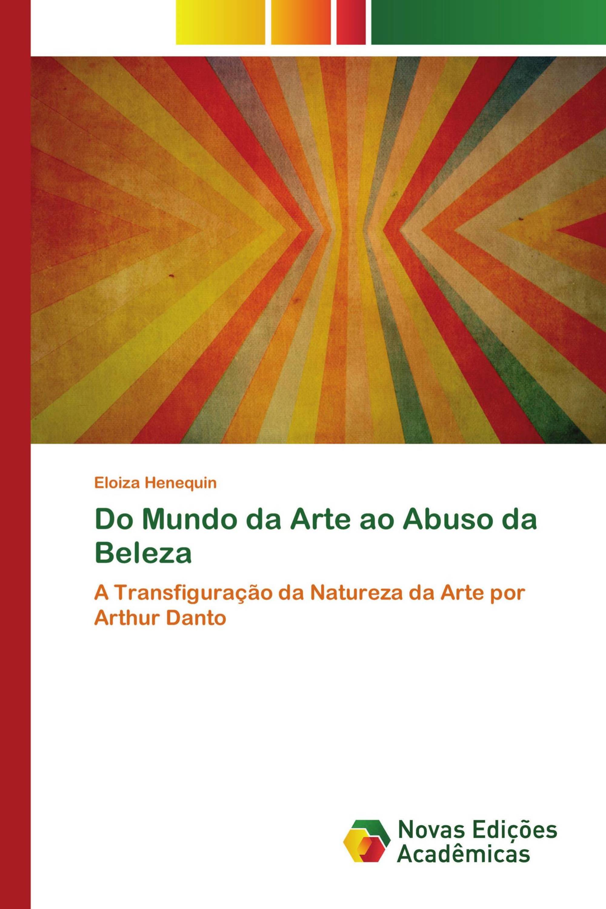 Do Mundo da Arte ao Abuso da Beleza