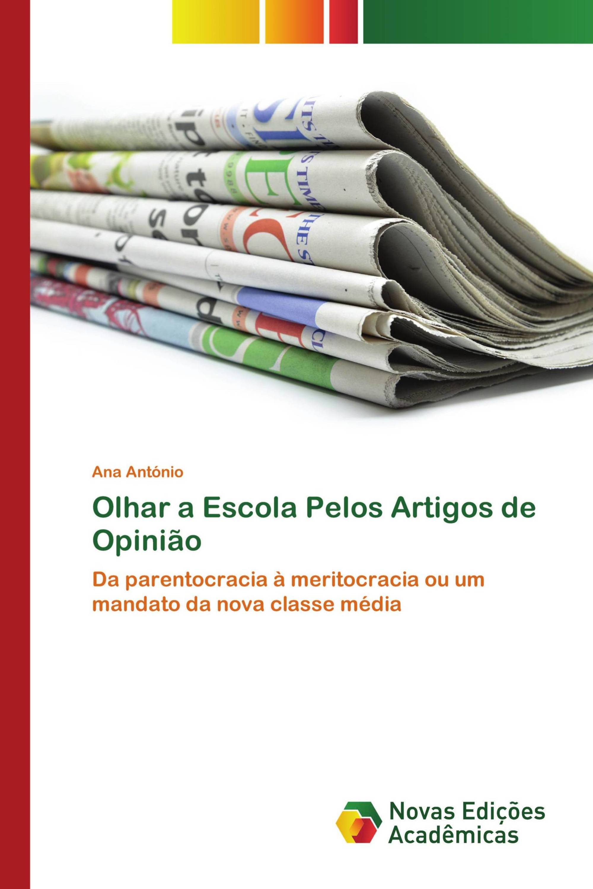 Olhar a Escola Pelos Artigos de Opinião