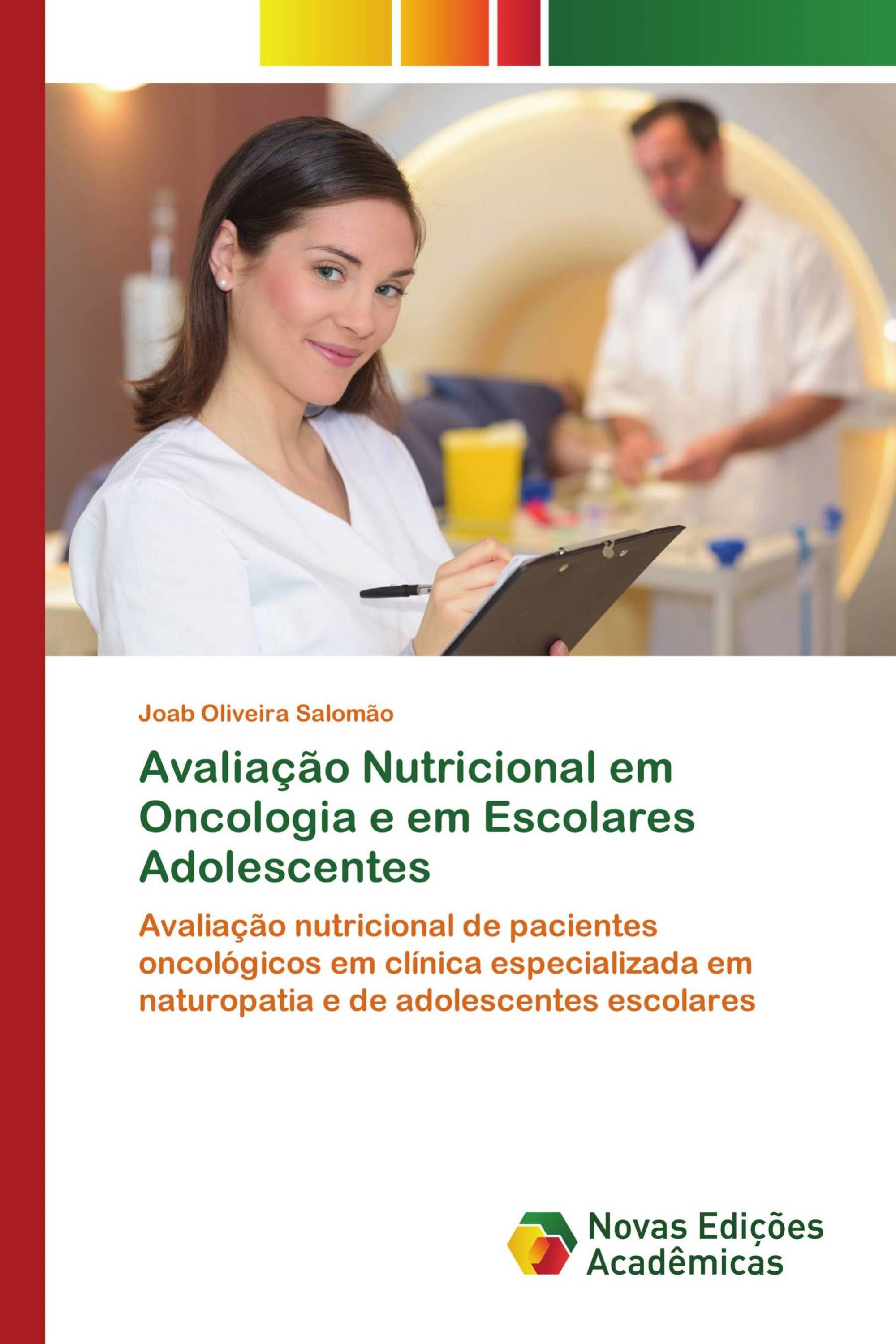 Avaliação Nutricional em Oncologia e em Escolares Adolescentes