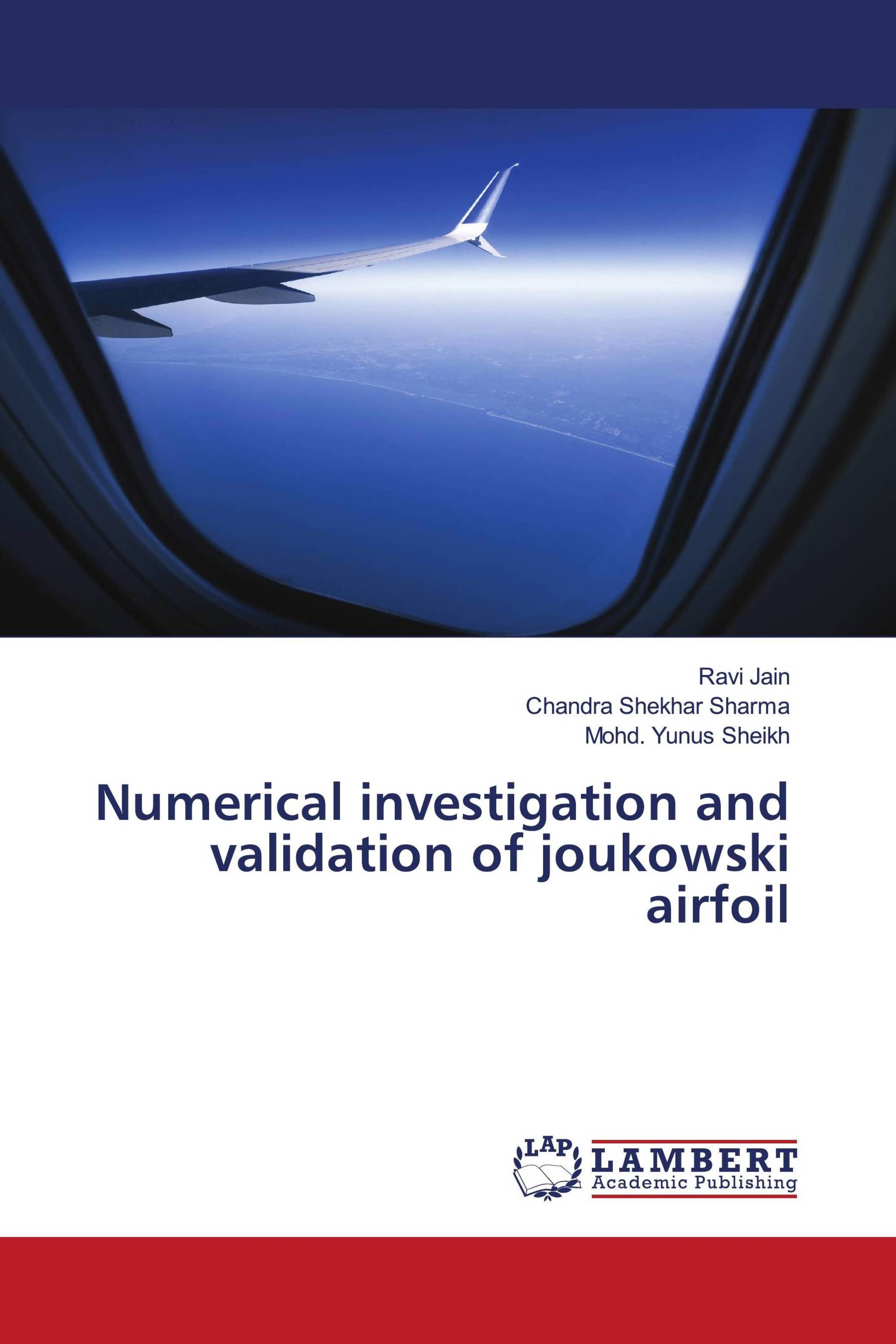 Numerical investigation and validation of joukowski airfoil