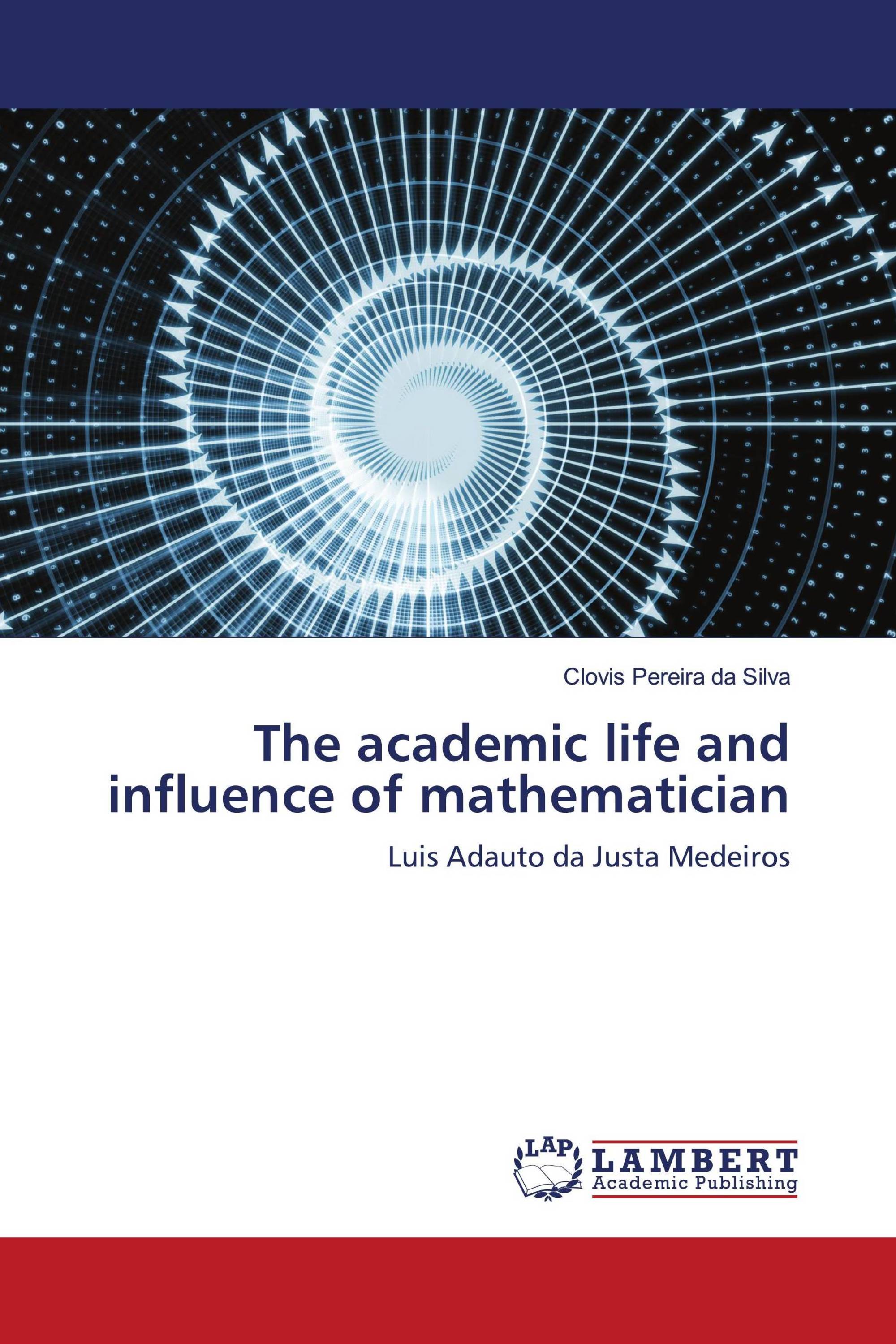 The academic life and influence of mathematician