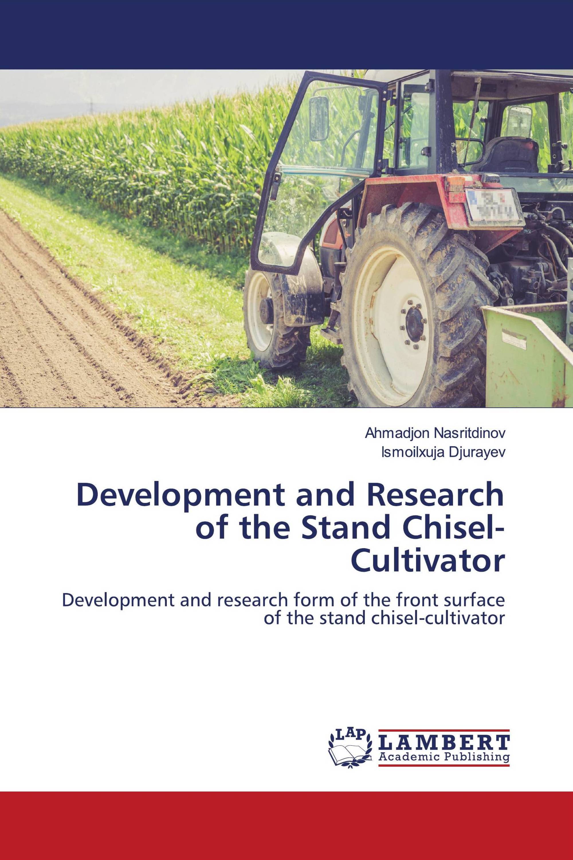 Development and Research of the Stand Chisel-Cultivator