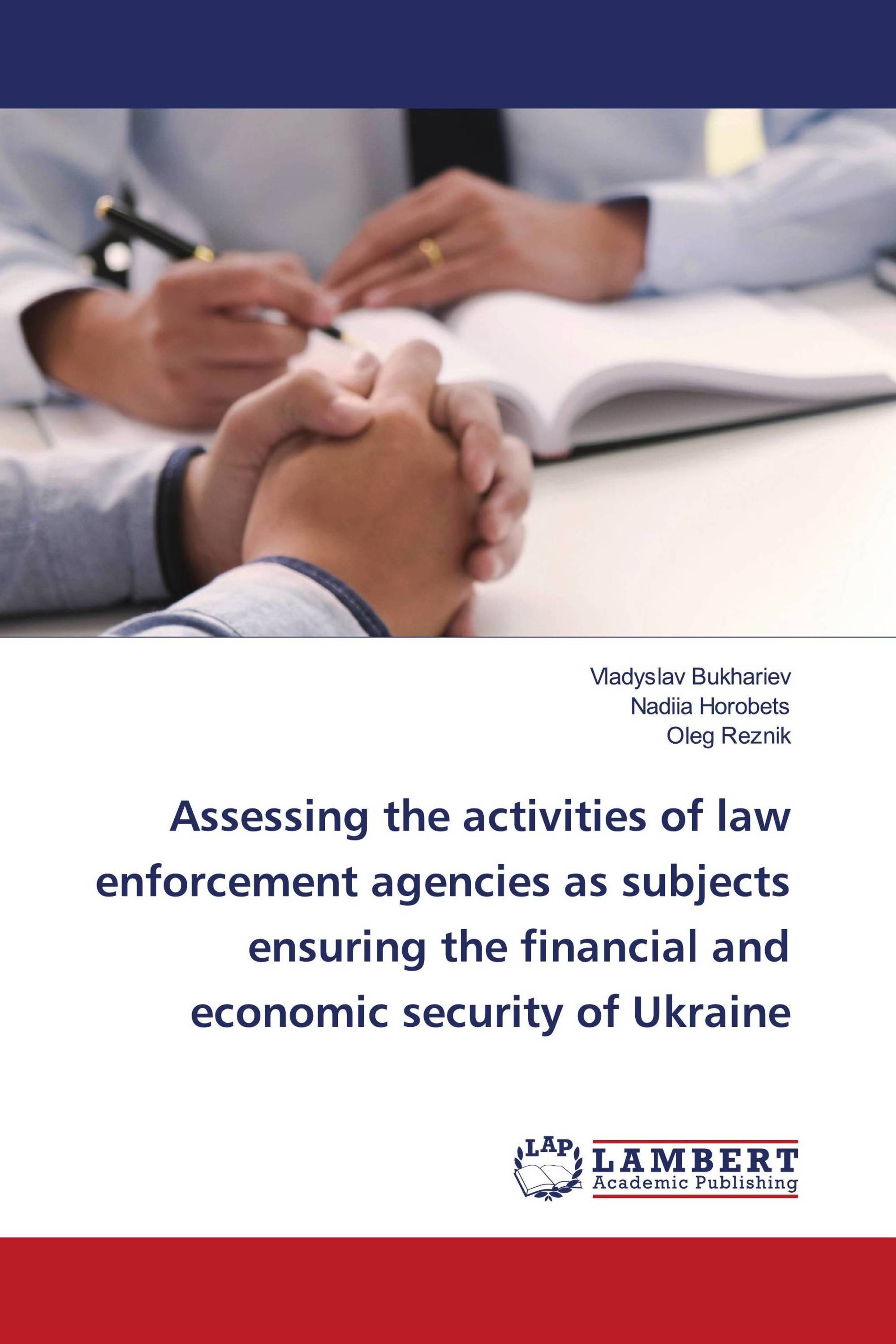 Assessing the activities of law enforcement agencies as subjects ensuring the financial and economic security of Ukraine