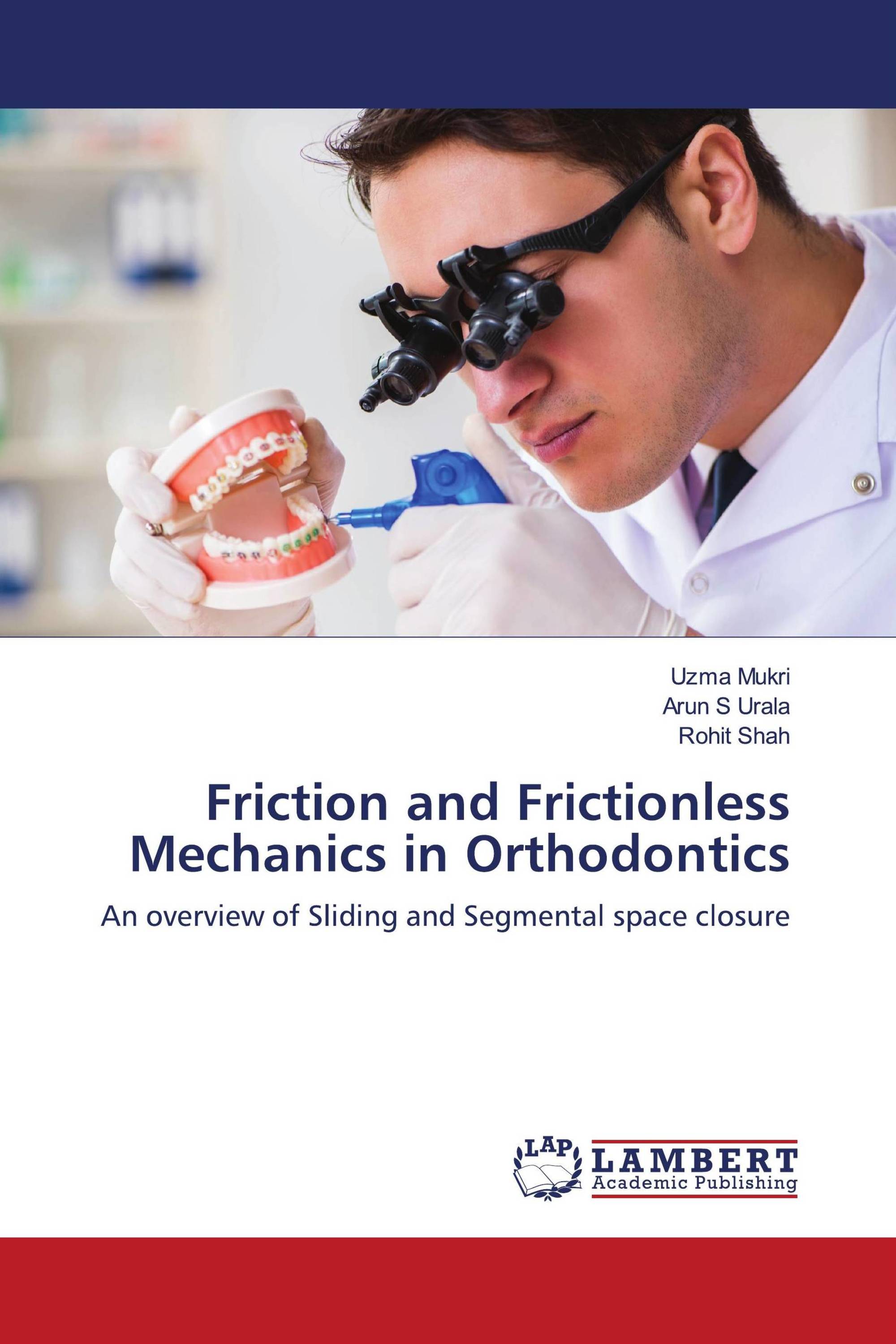 Friction and Frictionless Mechanics in Orthodontics